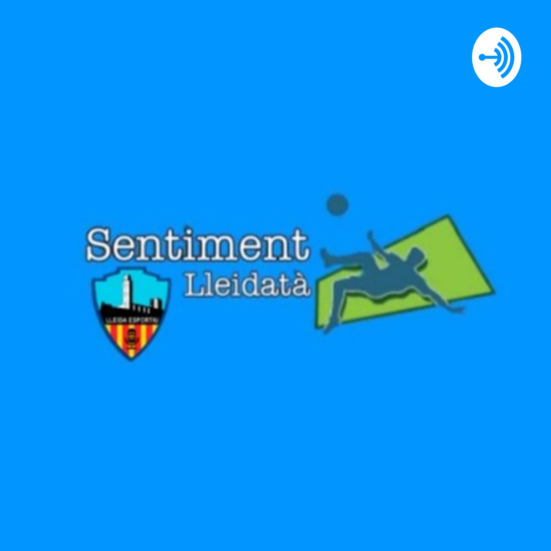 Sentiment Lleidatà - Podcasts