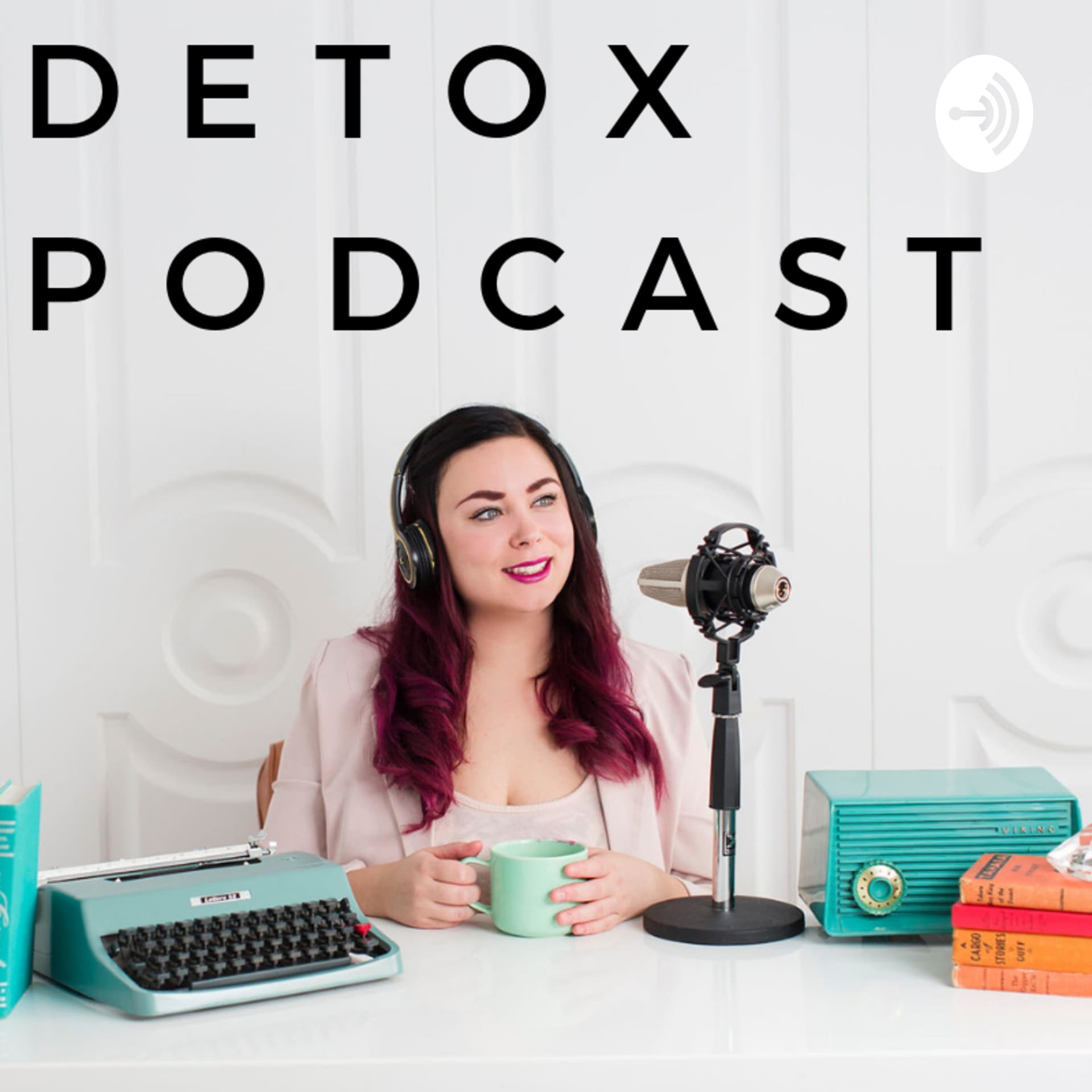 Detox Podcast - Podcasts