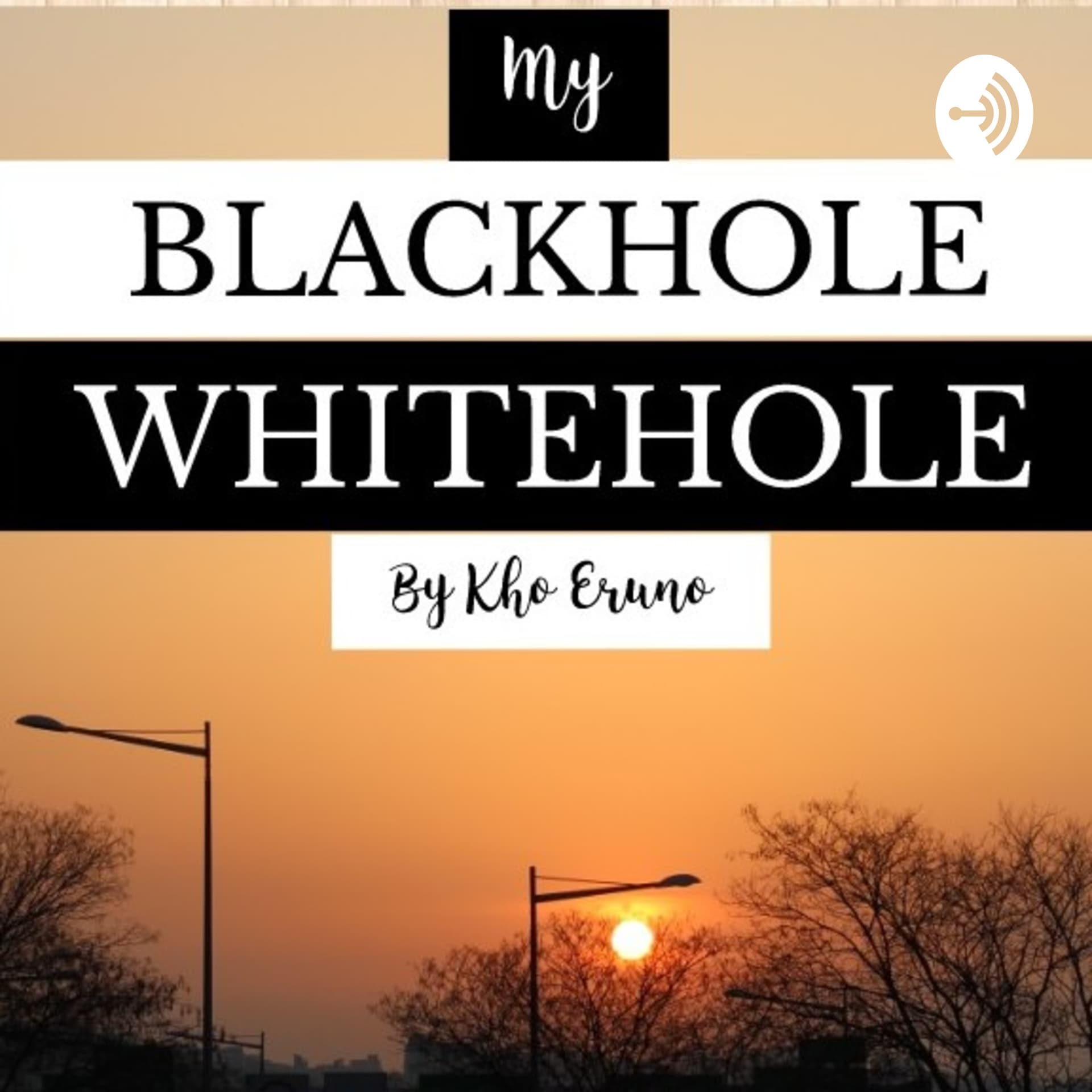 My BLACKHOLE WHITEHOLE - Podcasts