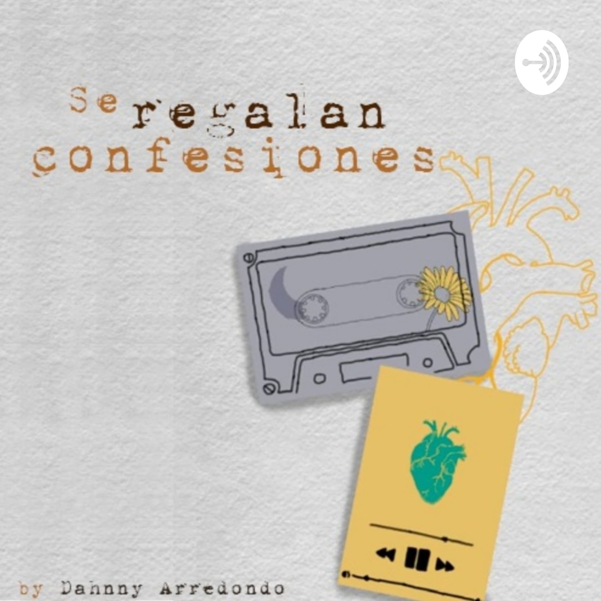 Se Regalan Confesiones - Podcasts