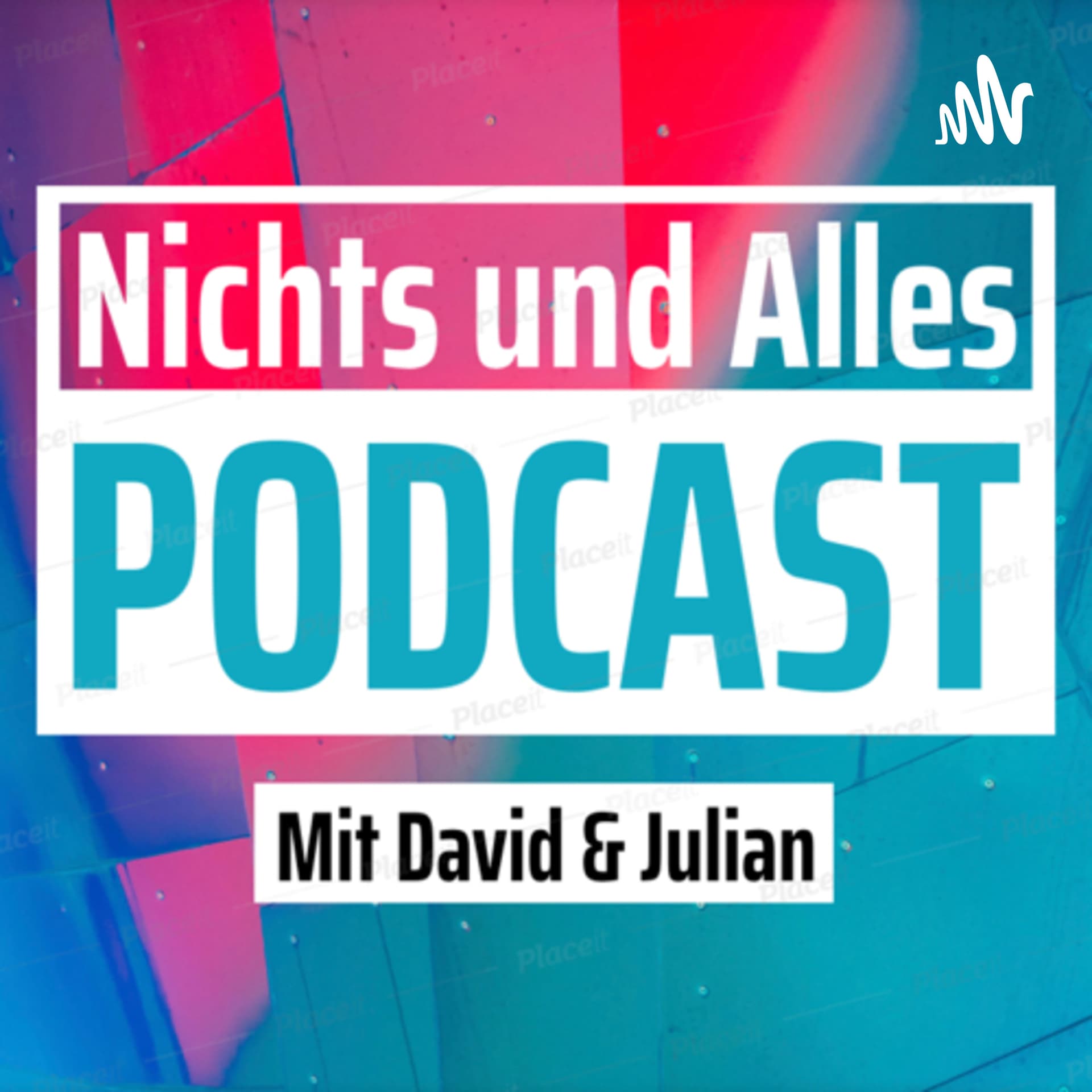 Nichts und alles - Podcasts