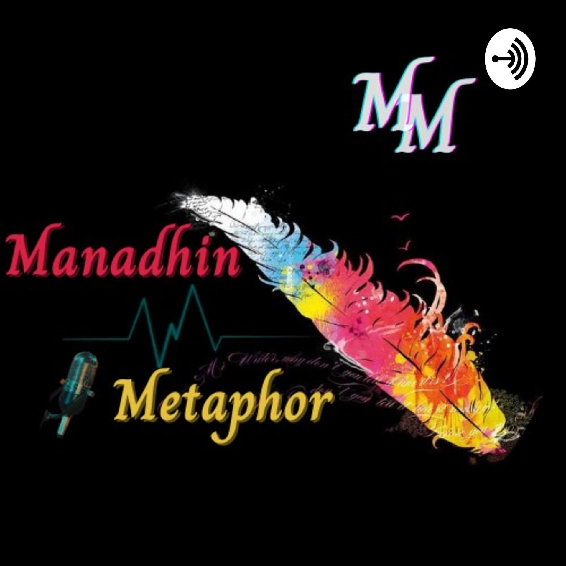 Manadhin Metaphor - Podcasts
