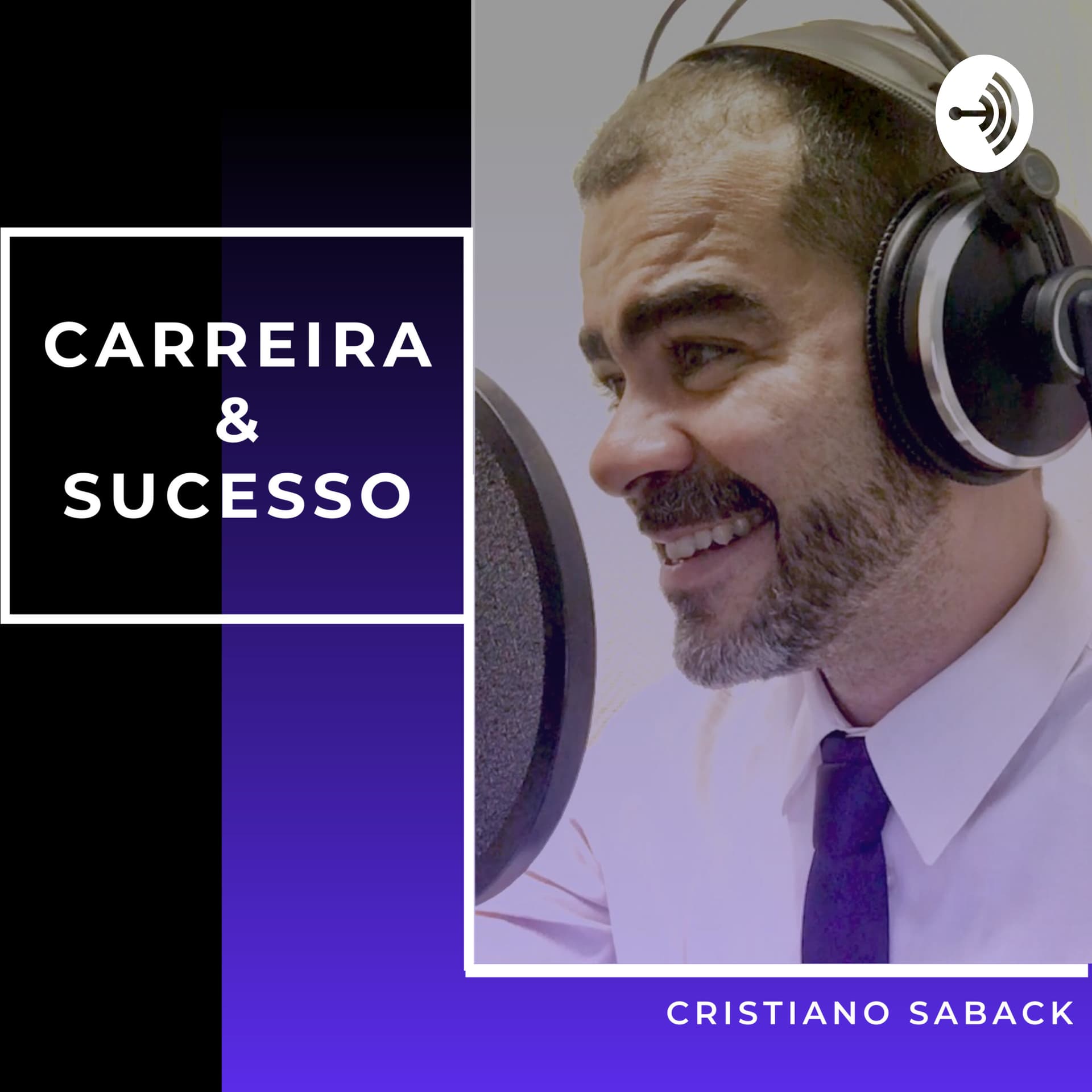 Carreira e Sucesso - Podcasts