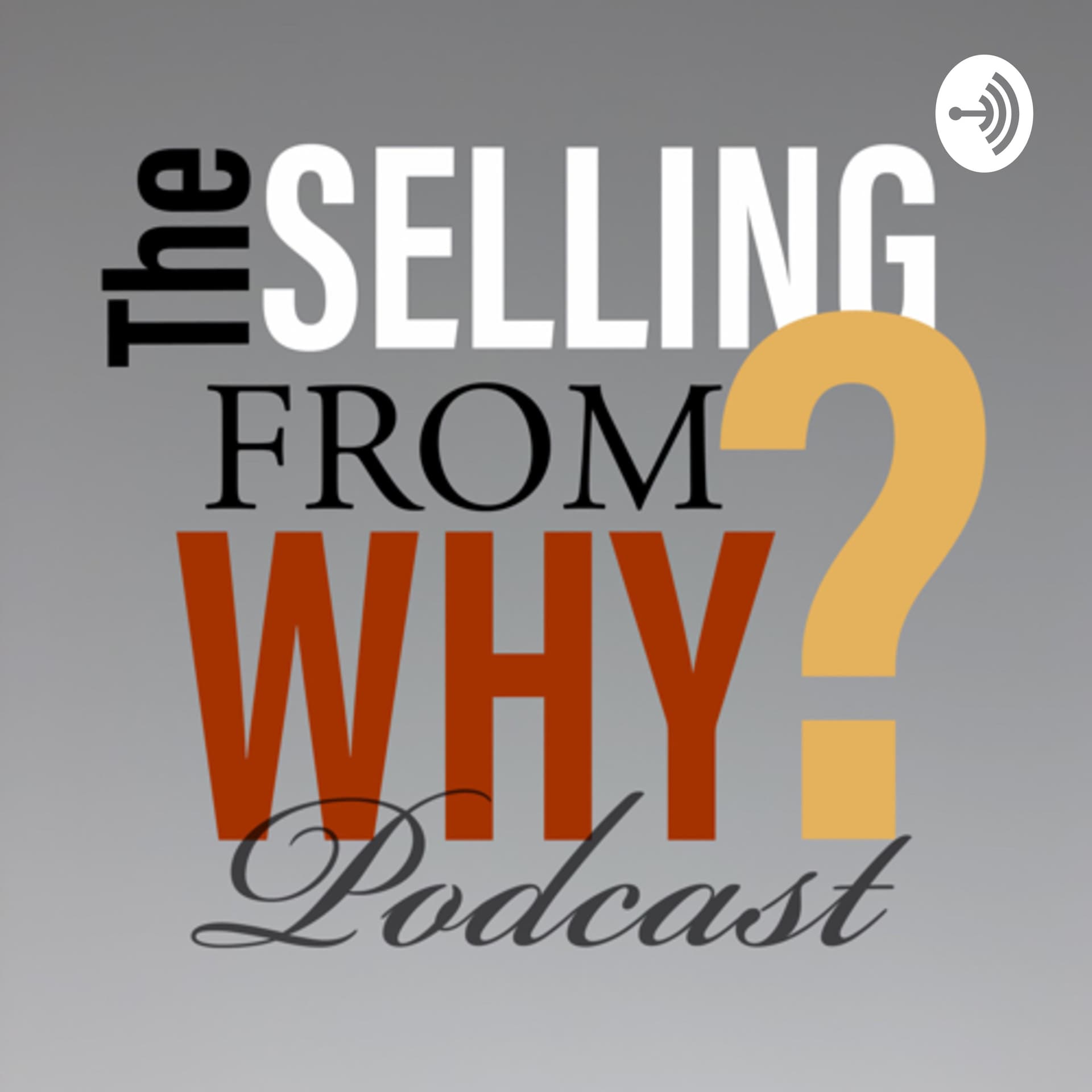 Selling from WHY - A PEO sales story. - Podcasts