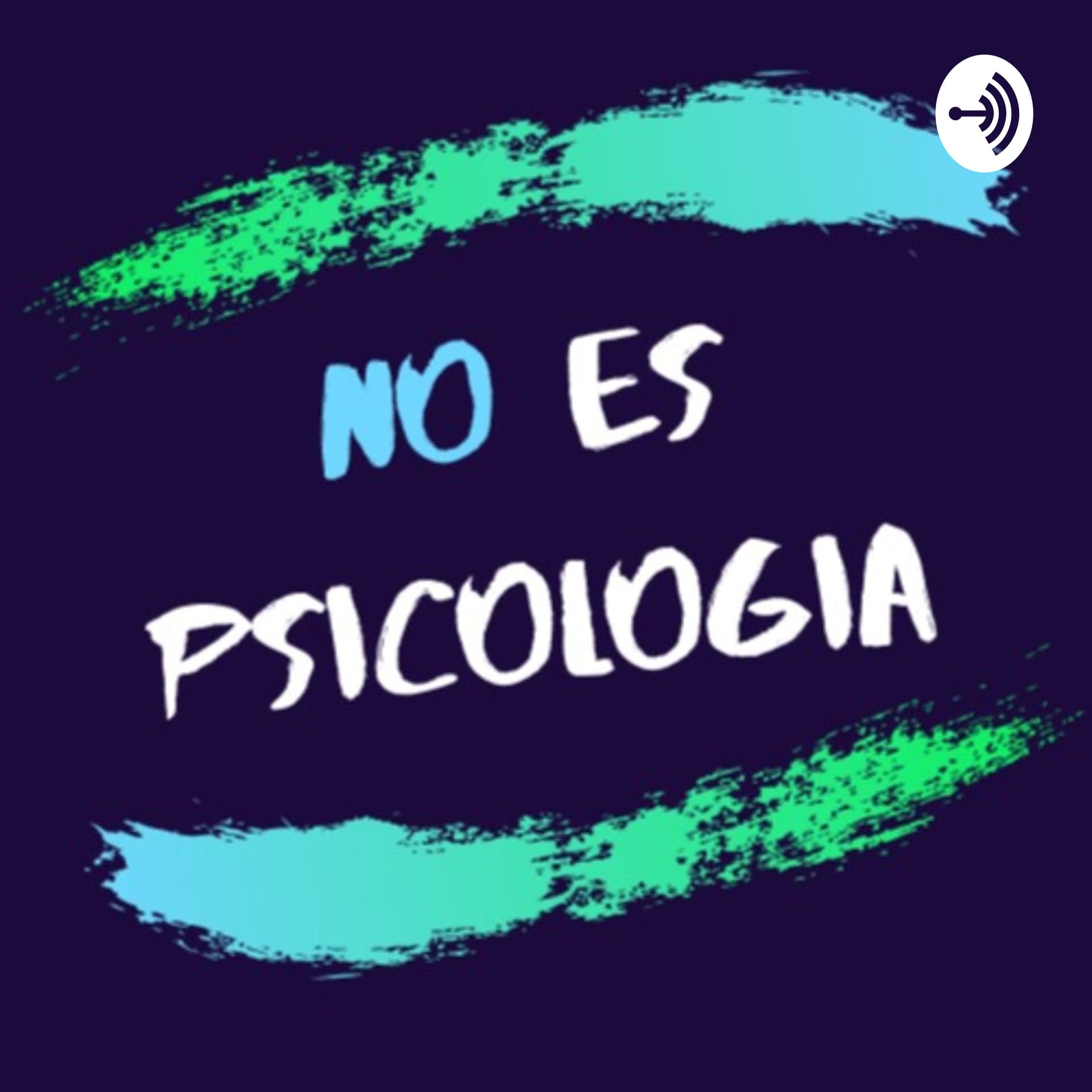 No Es Psicología - Podcasts