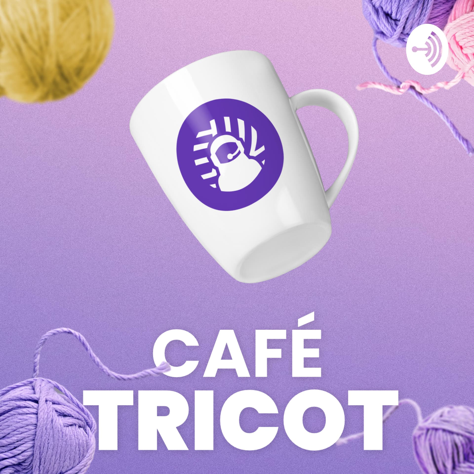 ☕ Café Tricot - Podcasts