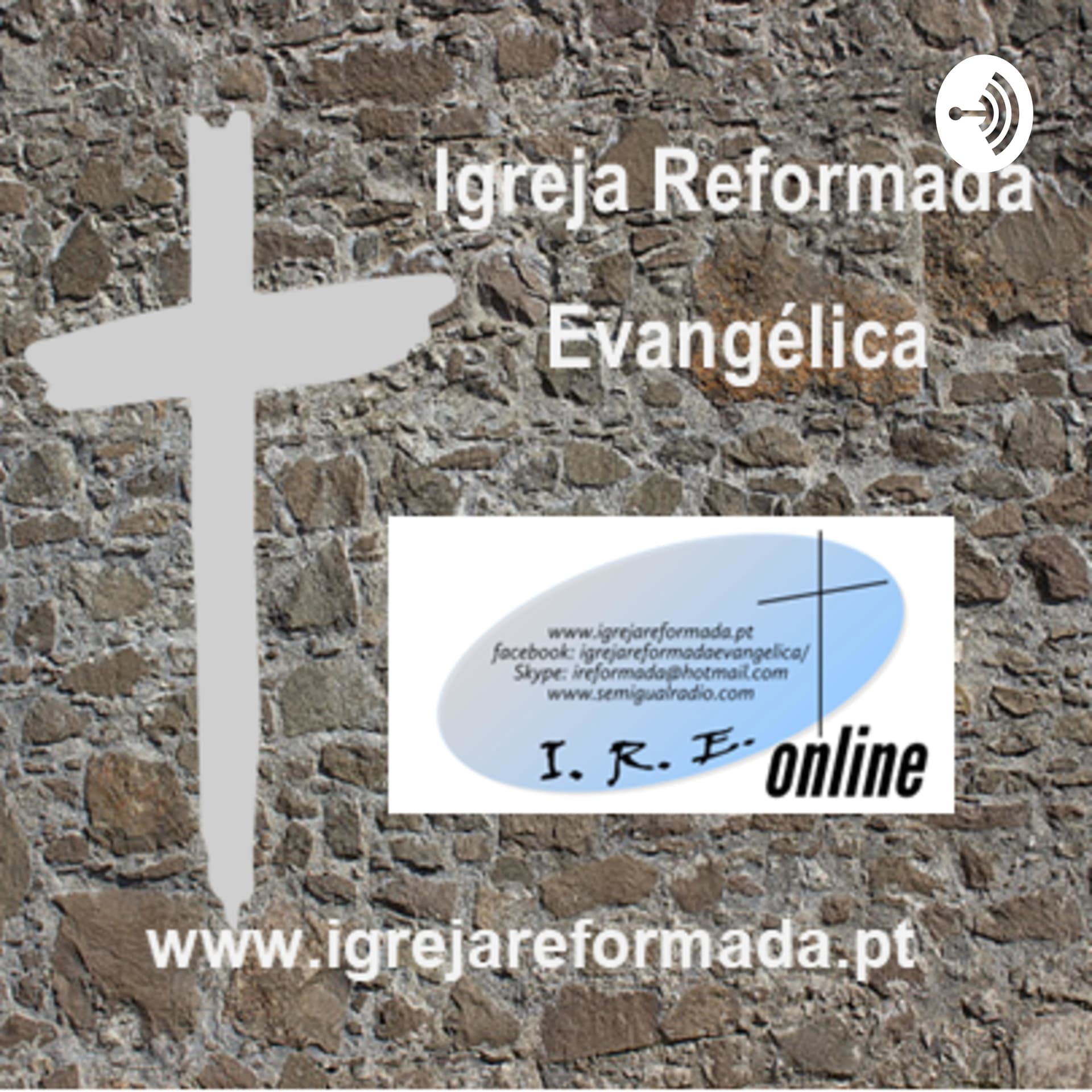 Podcast da IRE - Igreja Reformada Evangélica em Portugal - Podcasts