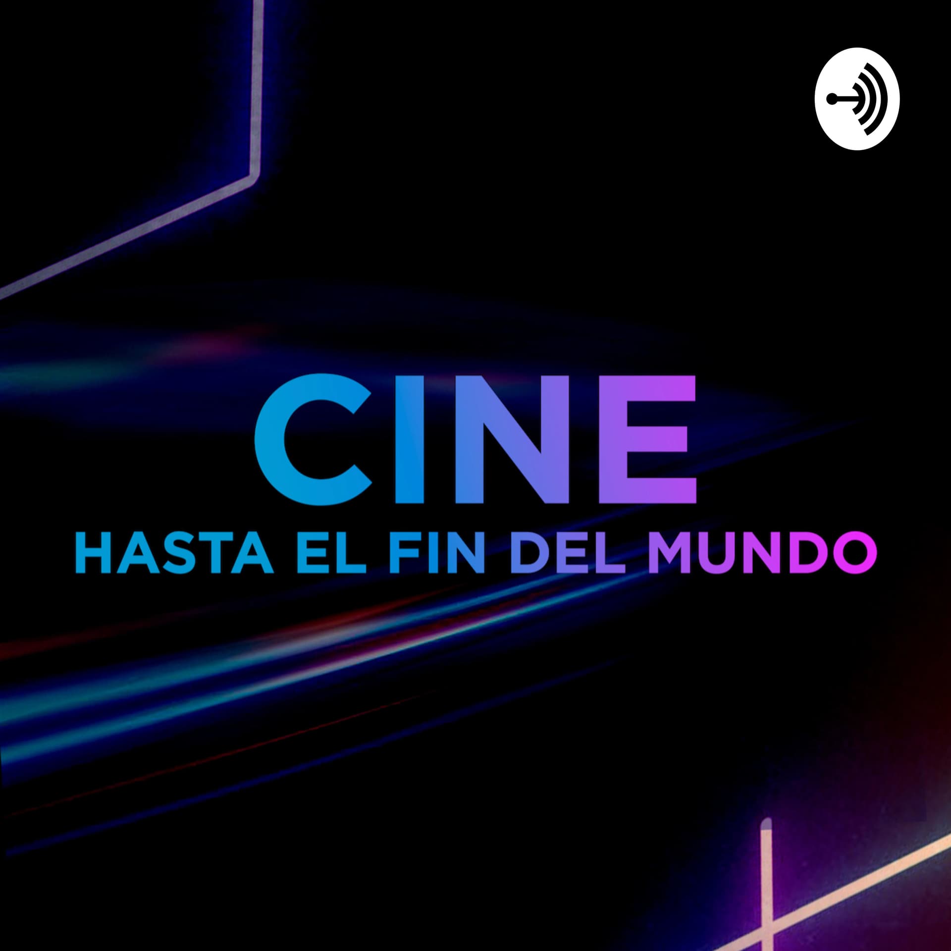 Cine Hasta El Fin Del Mundo - Podcasts