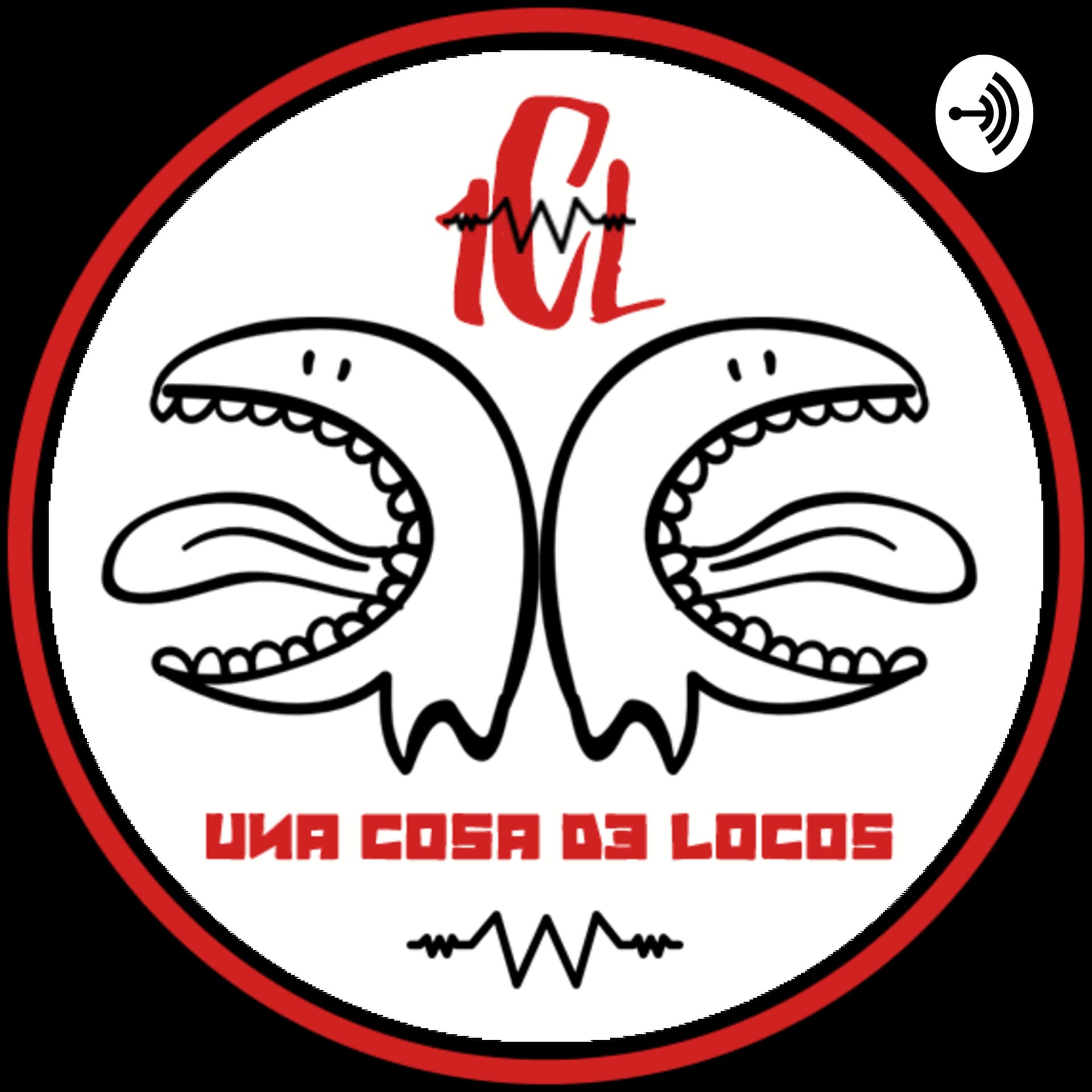 Una Cosa de Locos - Podcasts