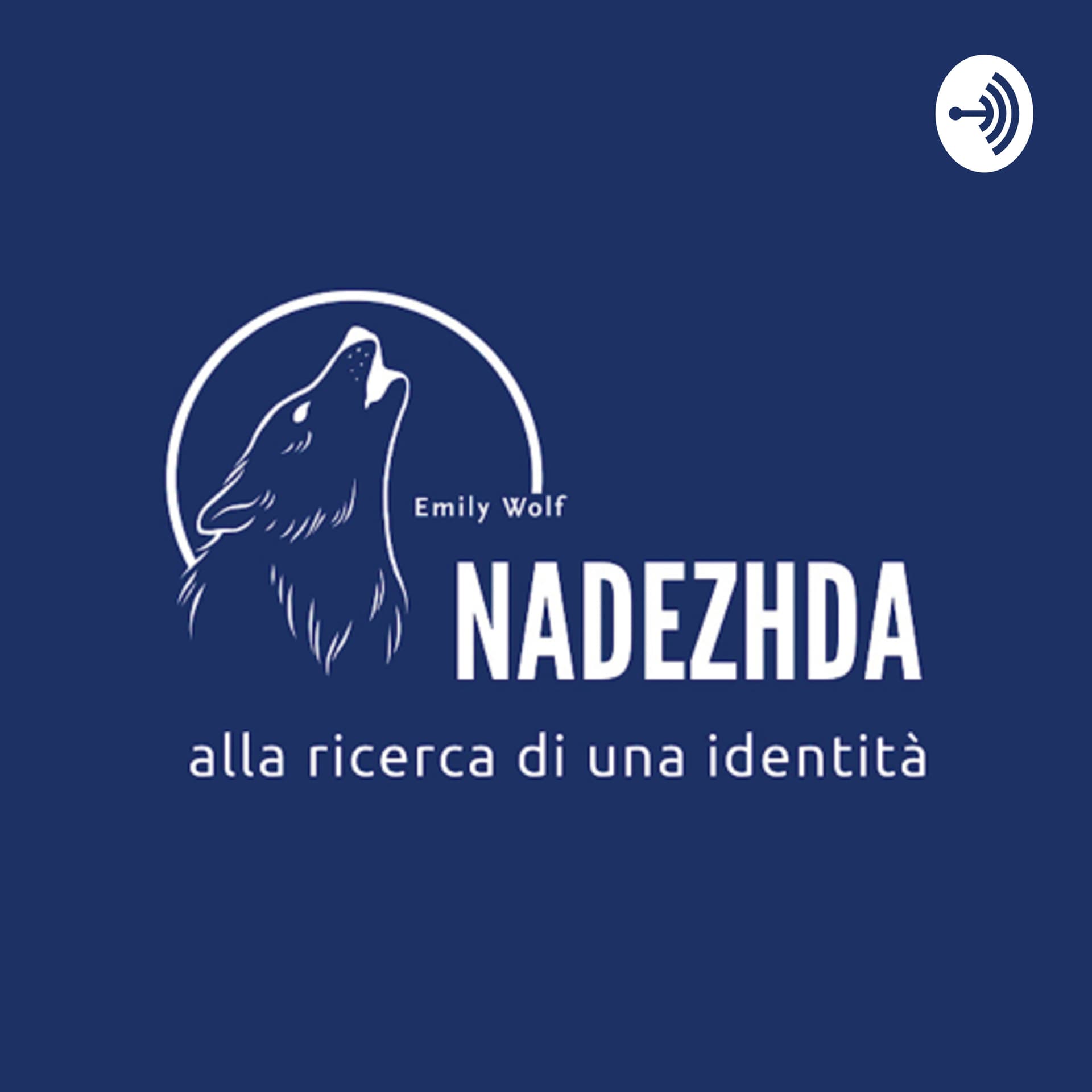 NADEZHDA. Alla ricerca di una identità - Podcasts