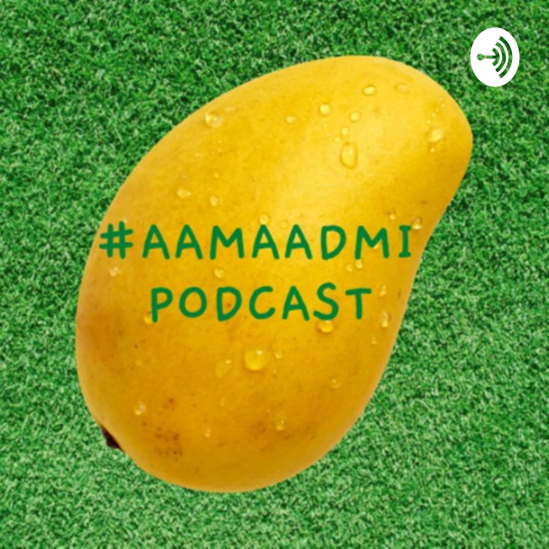 AamAadmi - The Mango People - Podcasts