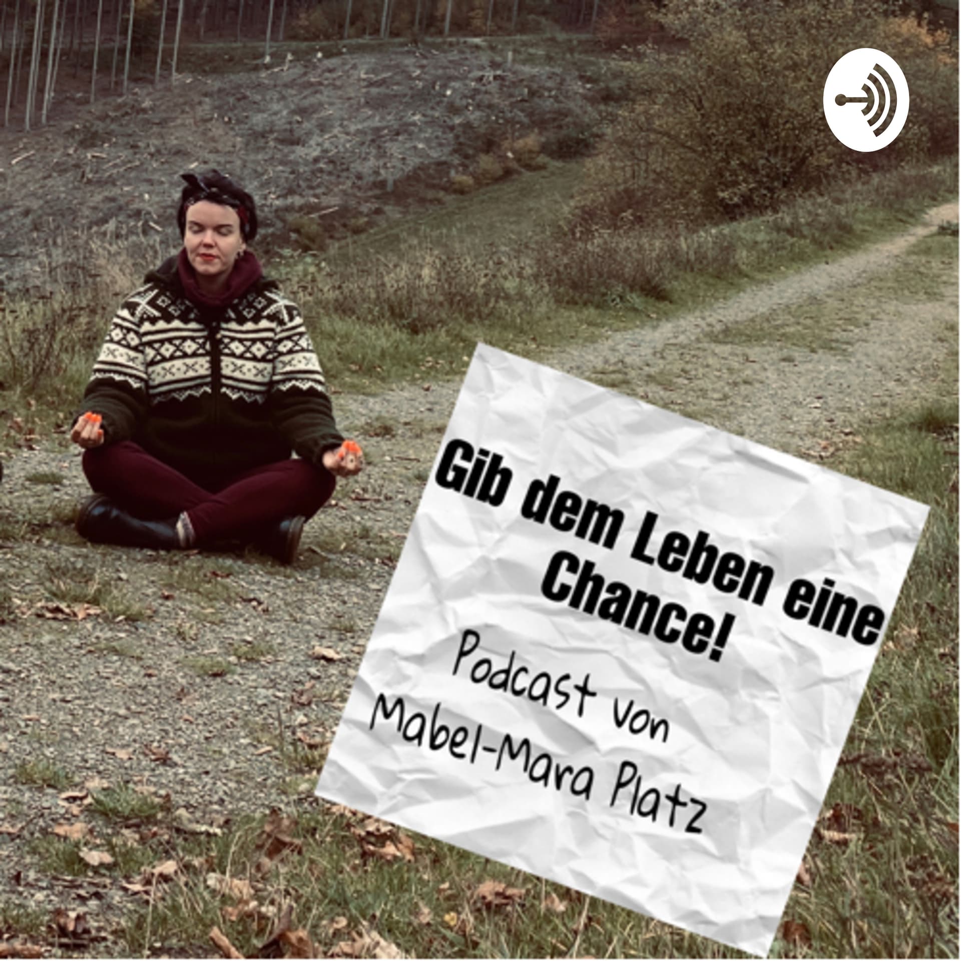 Gib dem Leben eine Chance! - Podcasts