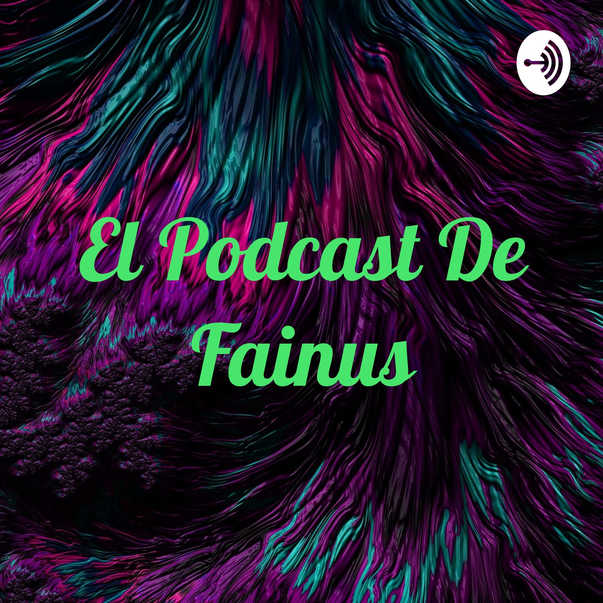 El Podcast De Fainus - Podcasts
