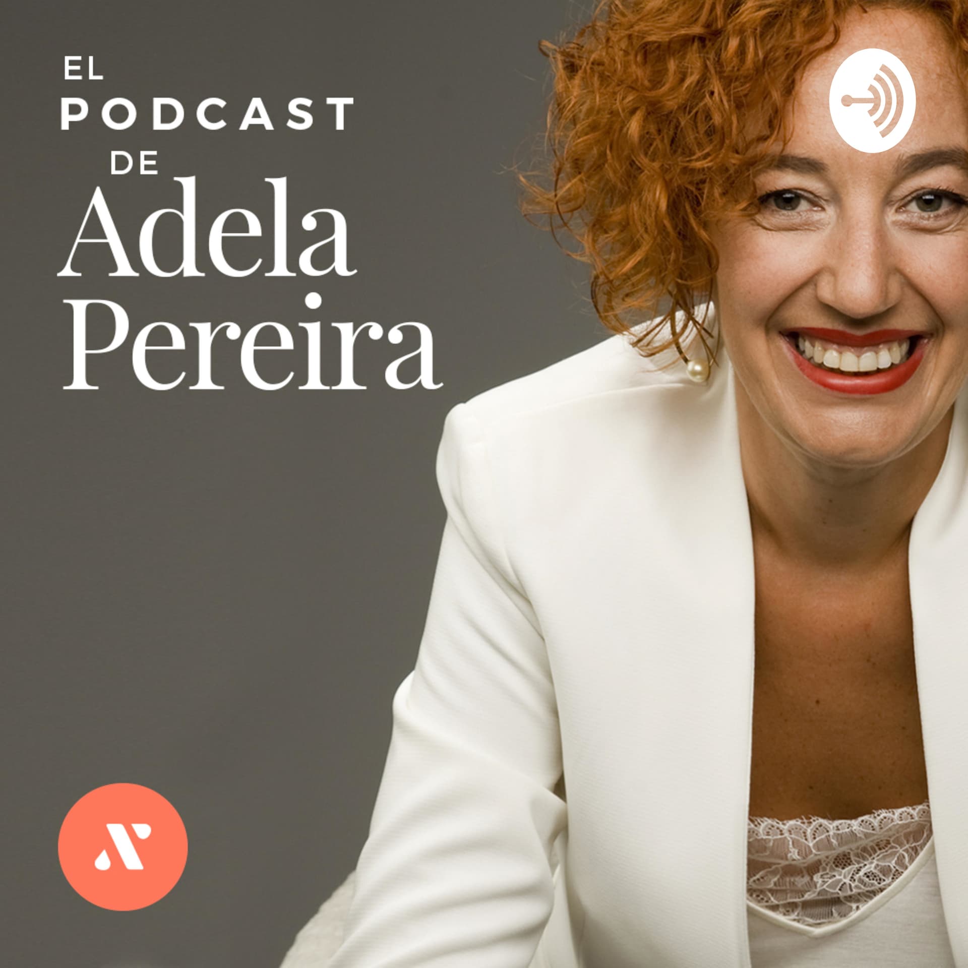 El Podcast de Adela Pereira - Podcasts