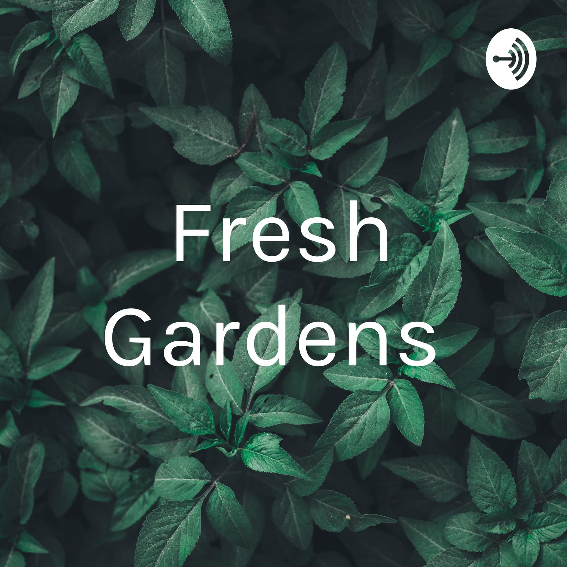 Fresh Gardens
