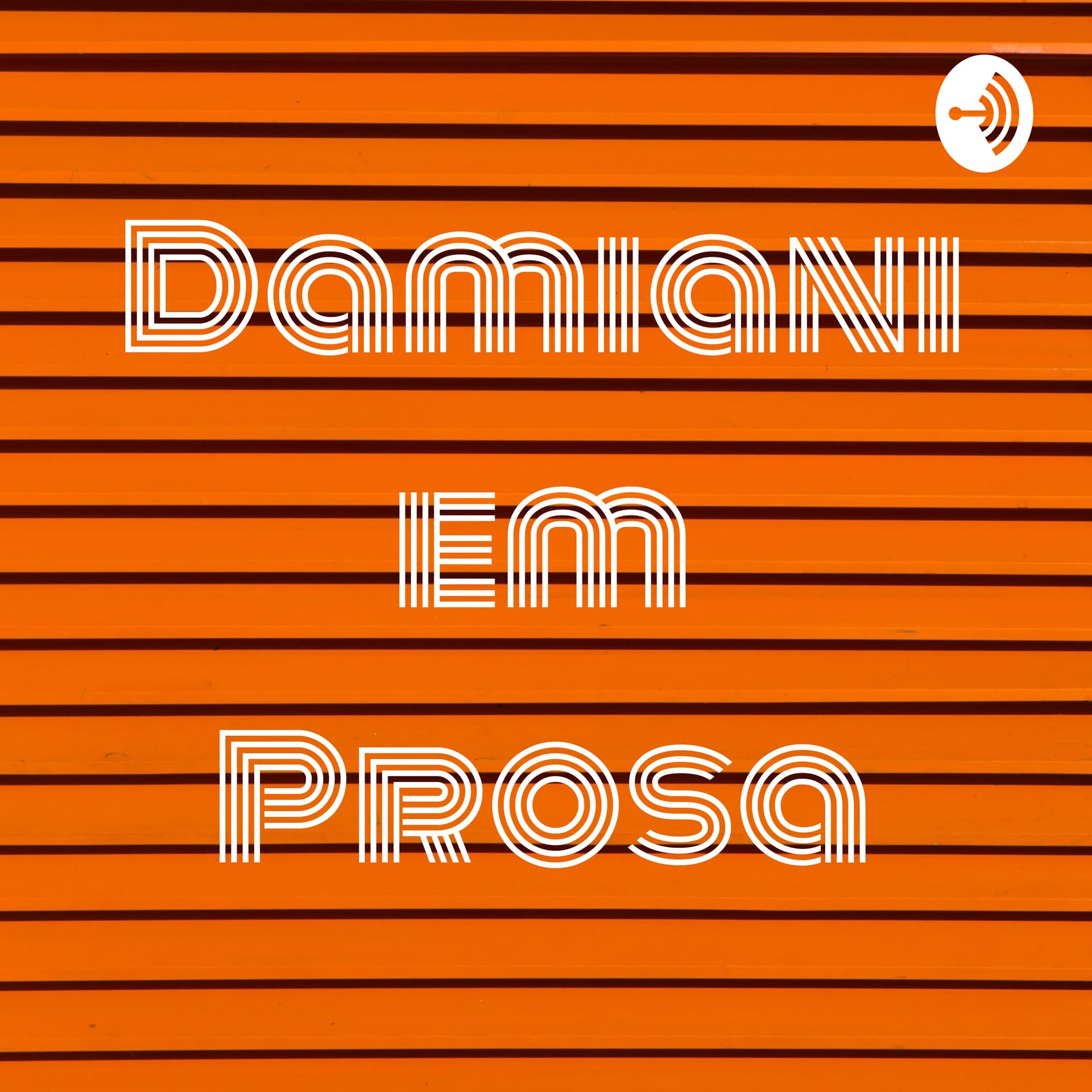 Damiani em Prosa - Podcasts