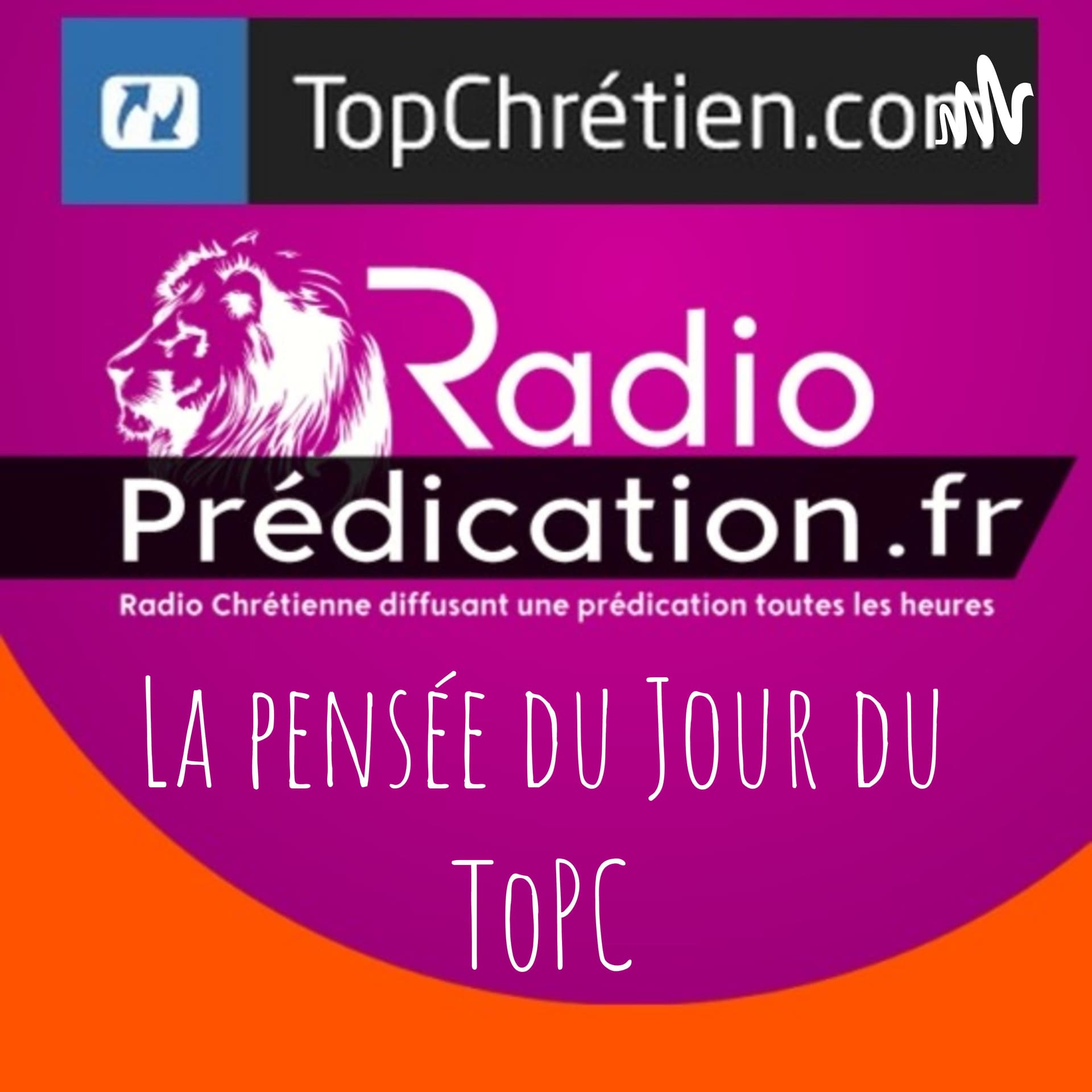 La pensée du Jour du ToPC - Podcasts