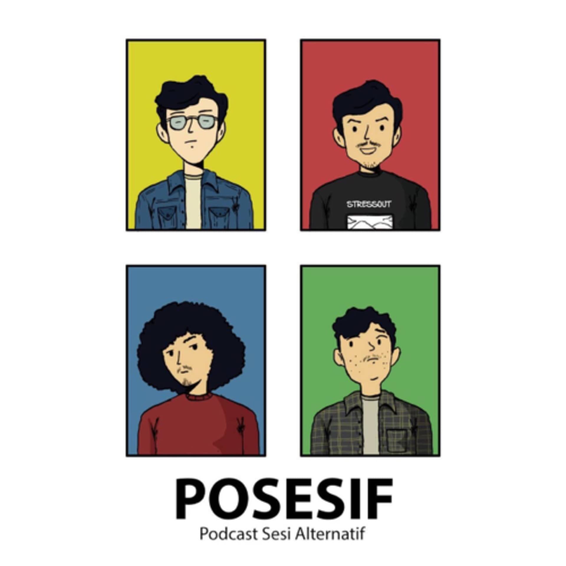 POSESIF - Podcasts