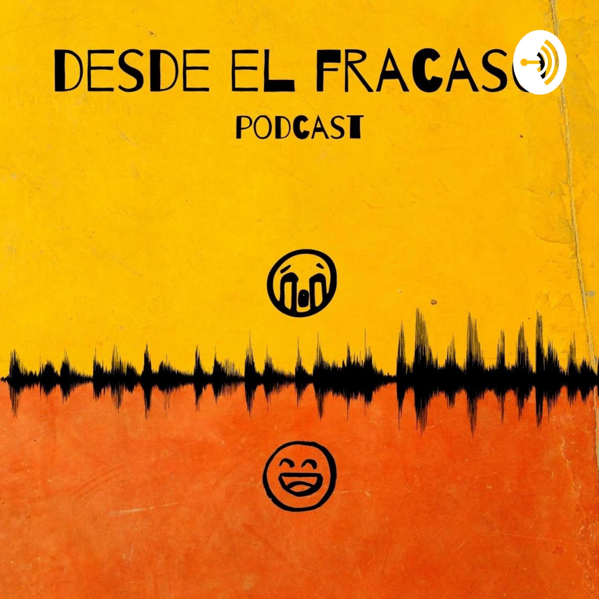 Desde el Fracaso - Podcasts