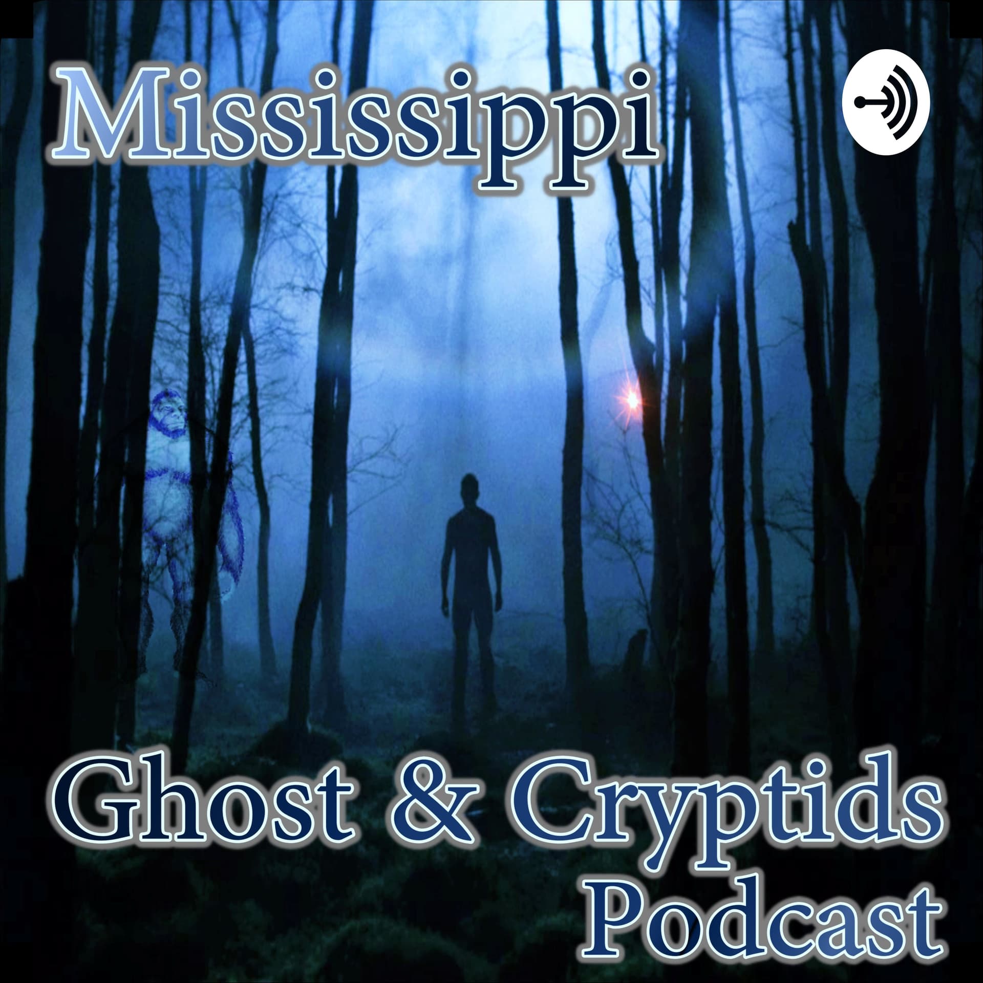 Mississippi Ghost & Cryptids Podcast - Podcasts