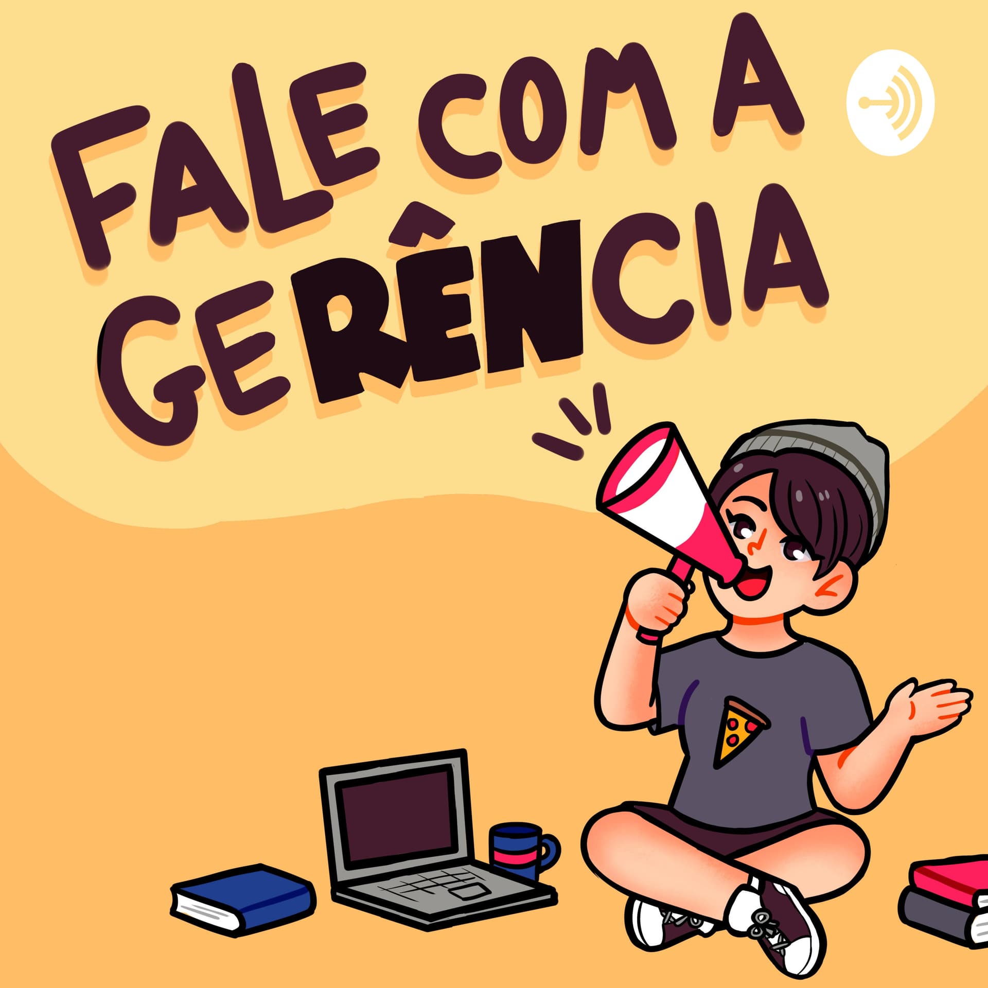 Fale com a Gerência - Podcasts