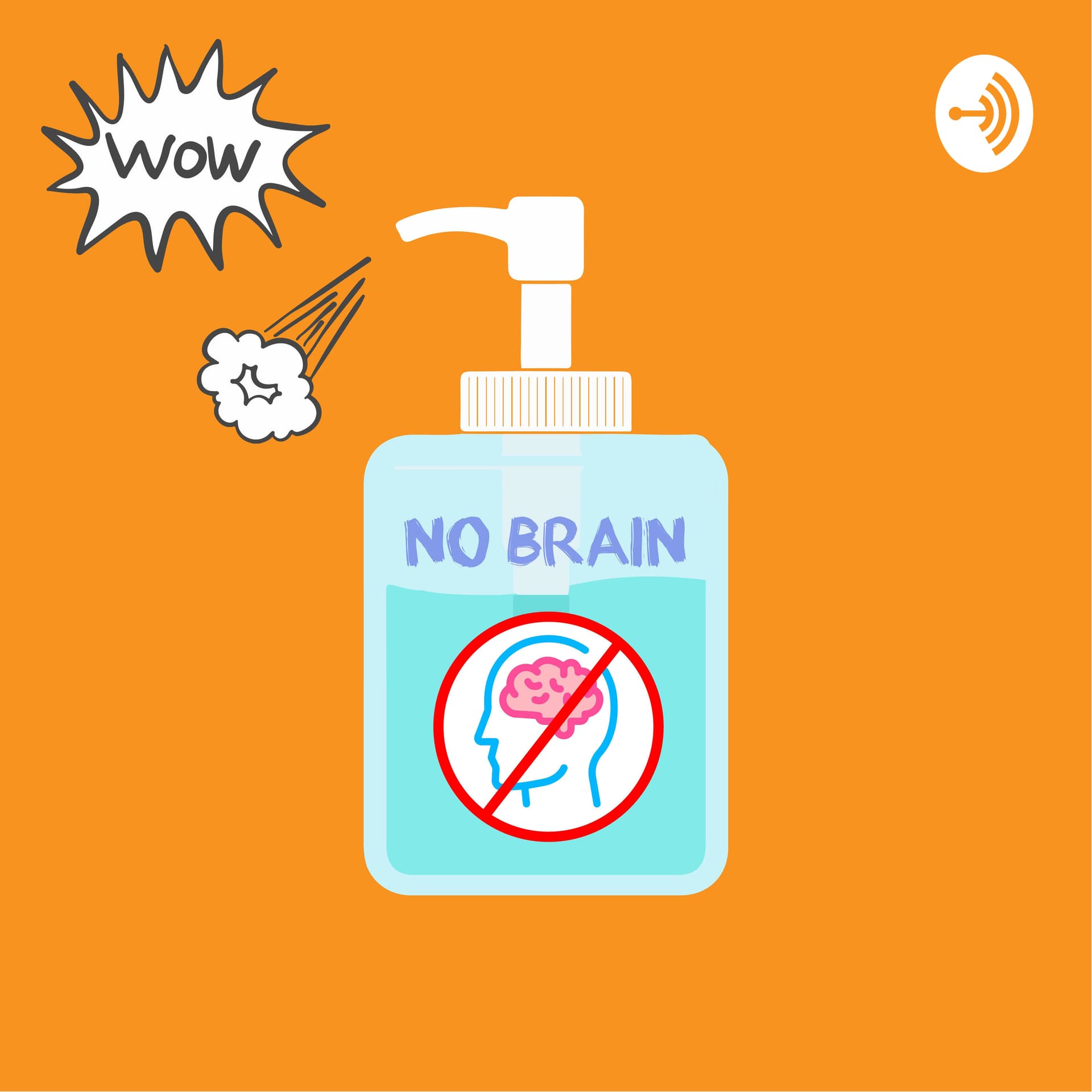 Brain Sanitizer - Podcasts