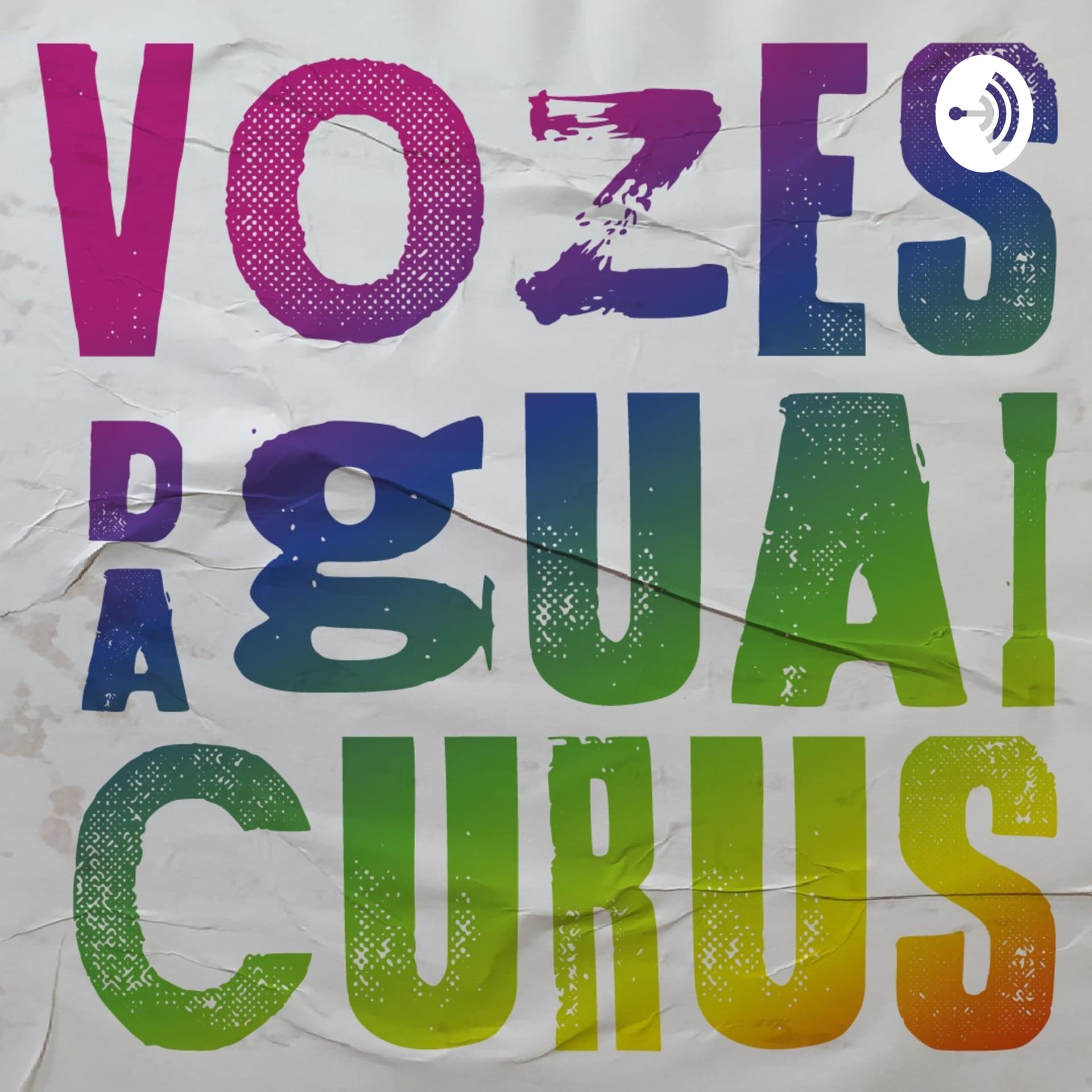 Vozes da Guaicurus - Podcasts