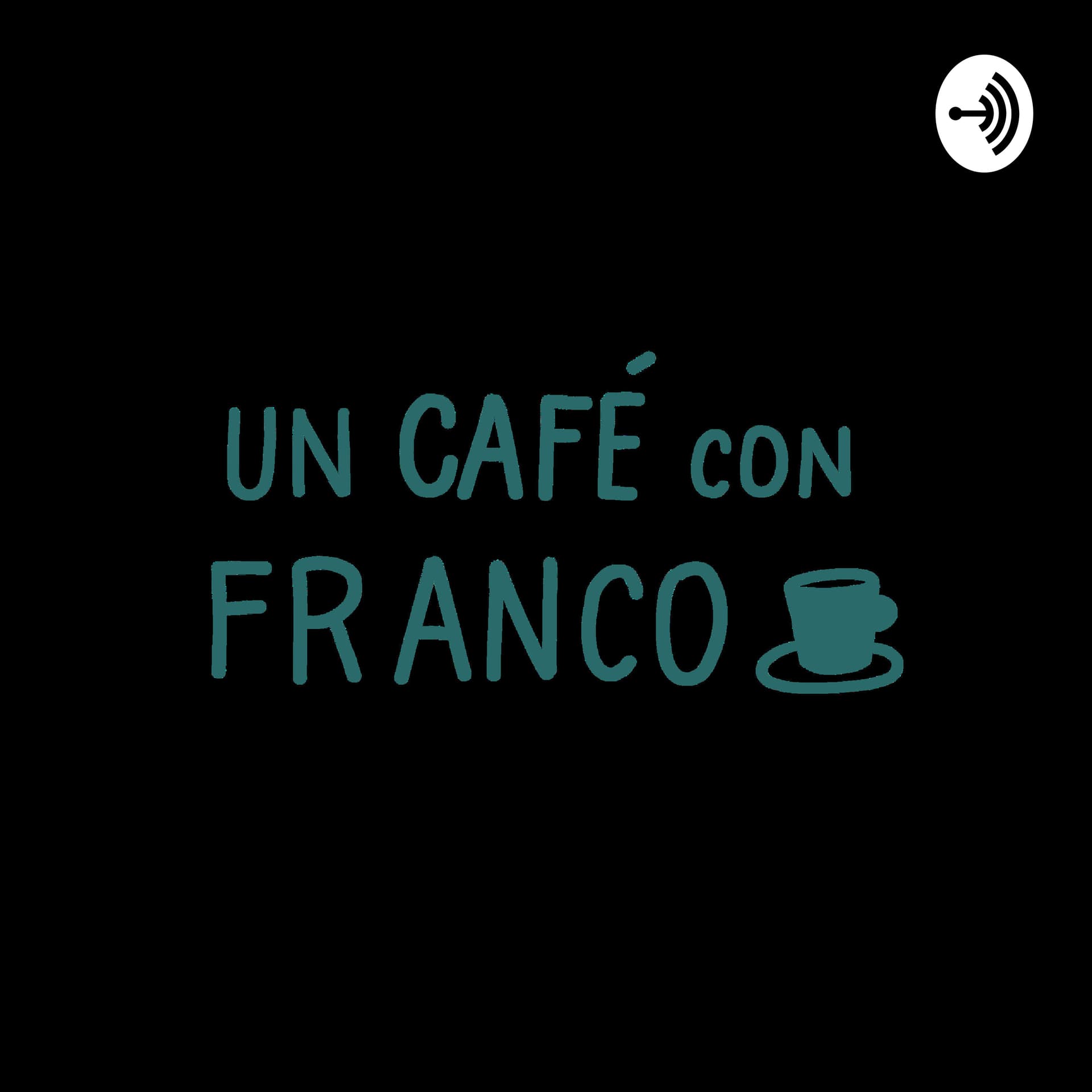 Un café con Franco - Podcasts