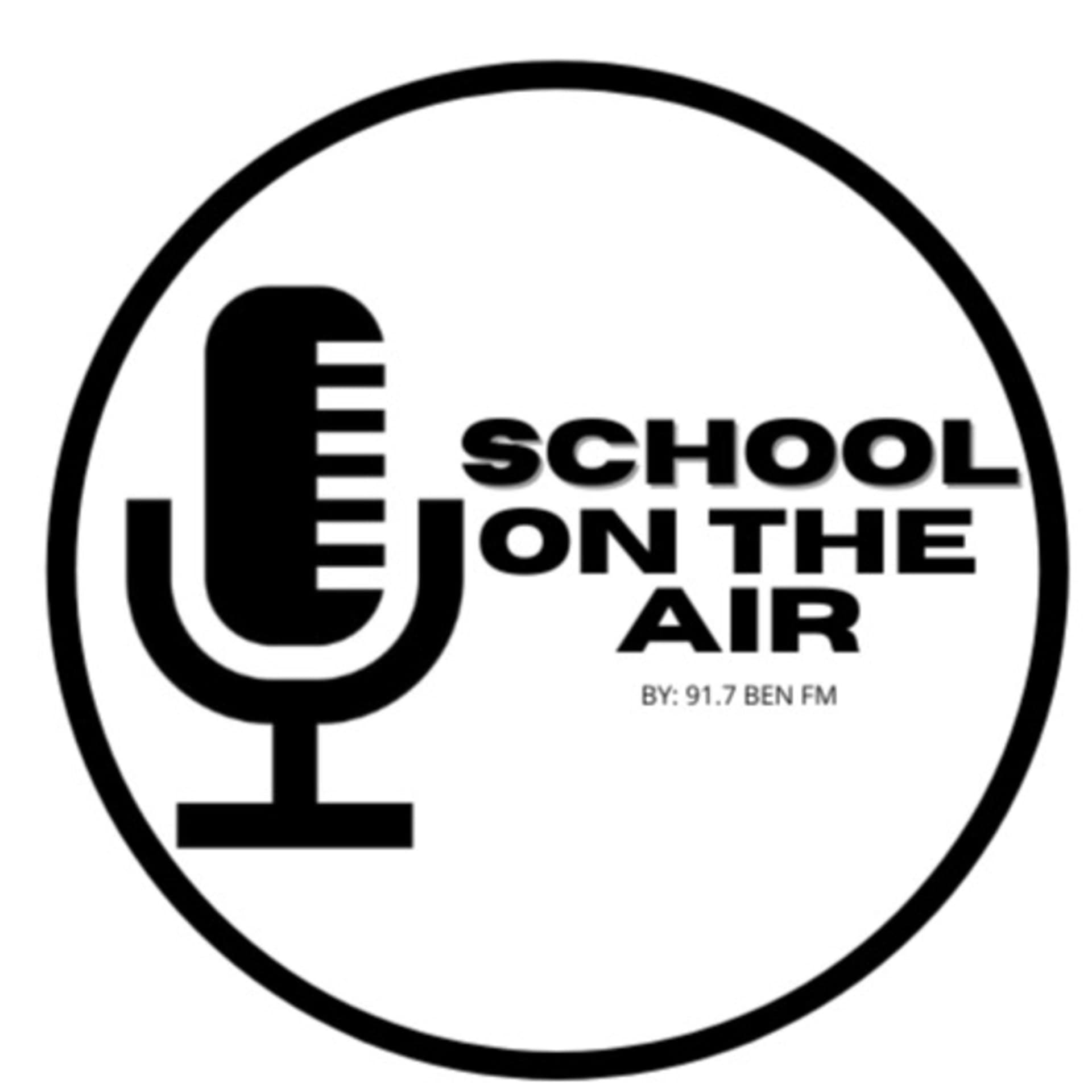 School on the Air (91.7 Ben FM) - Podcasts
