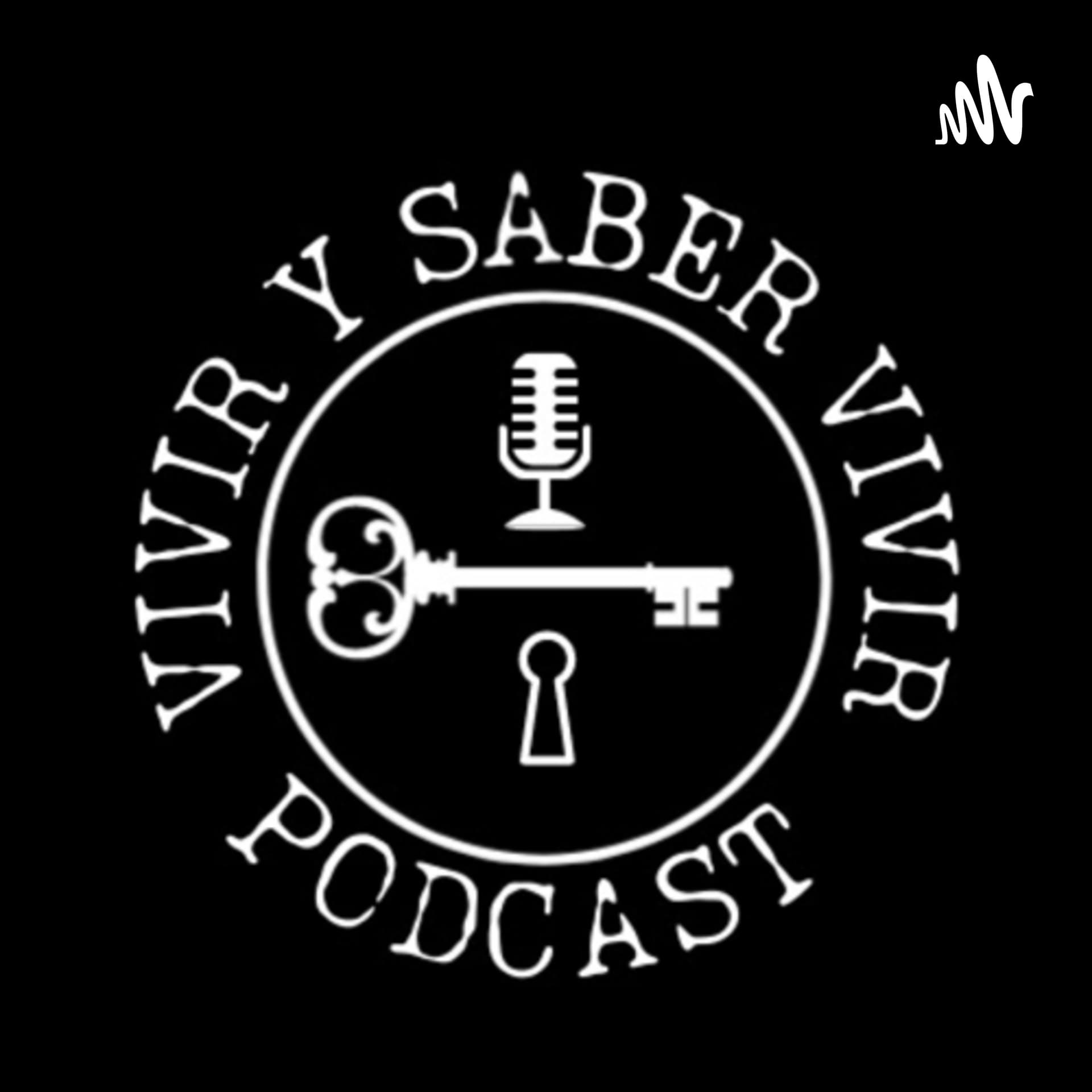 ¡ VIVIR y saber VIVIR ! - Podcasts