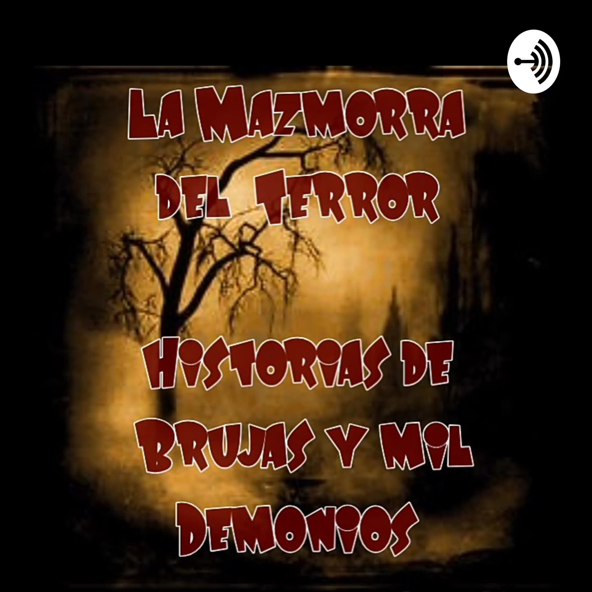 La Mazmorra del Terror - Podcasts