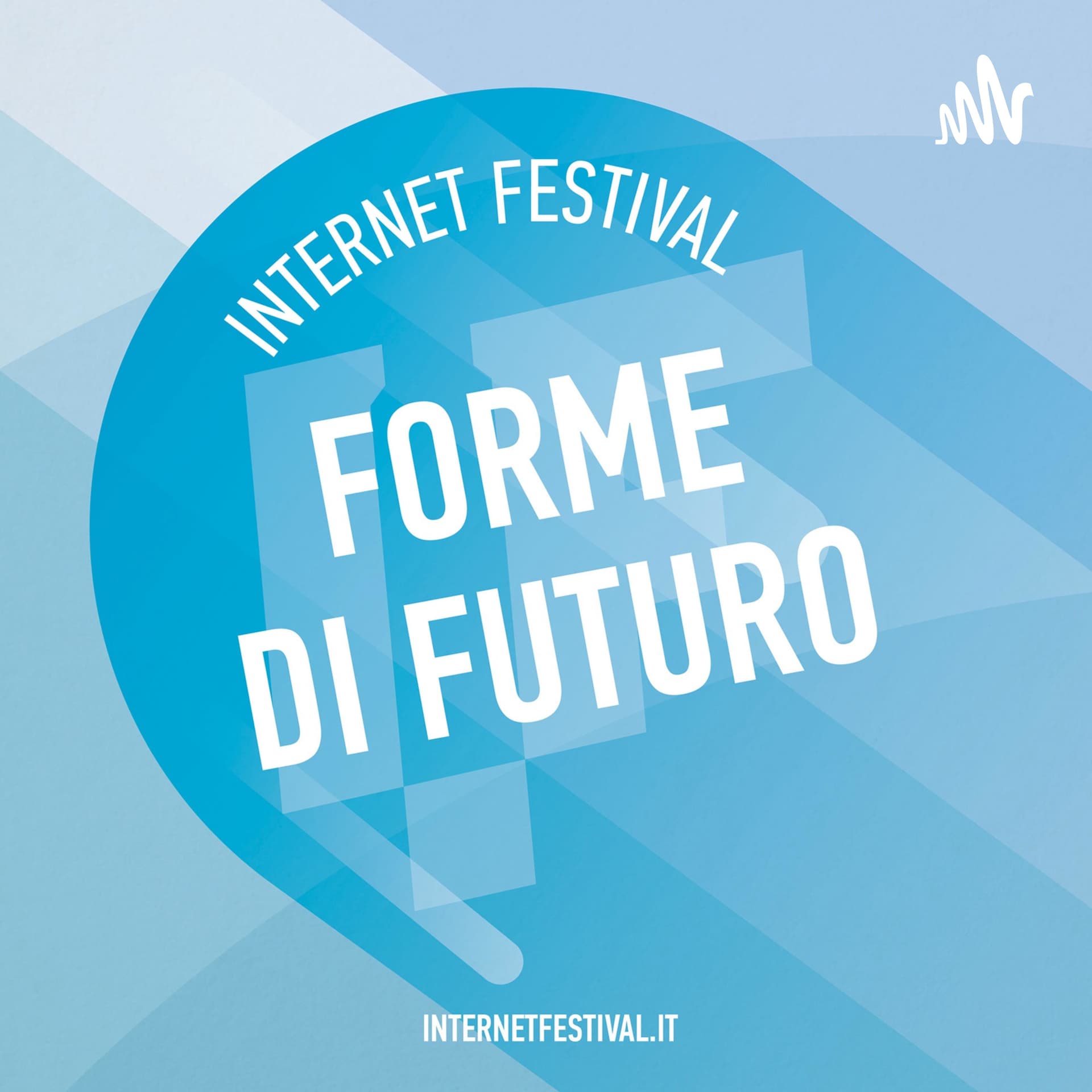 Internet Festival - Podcasts
