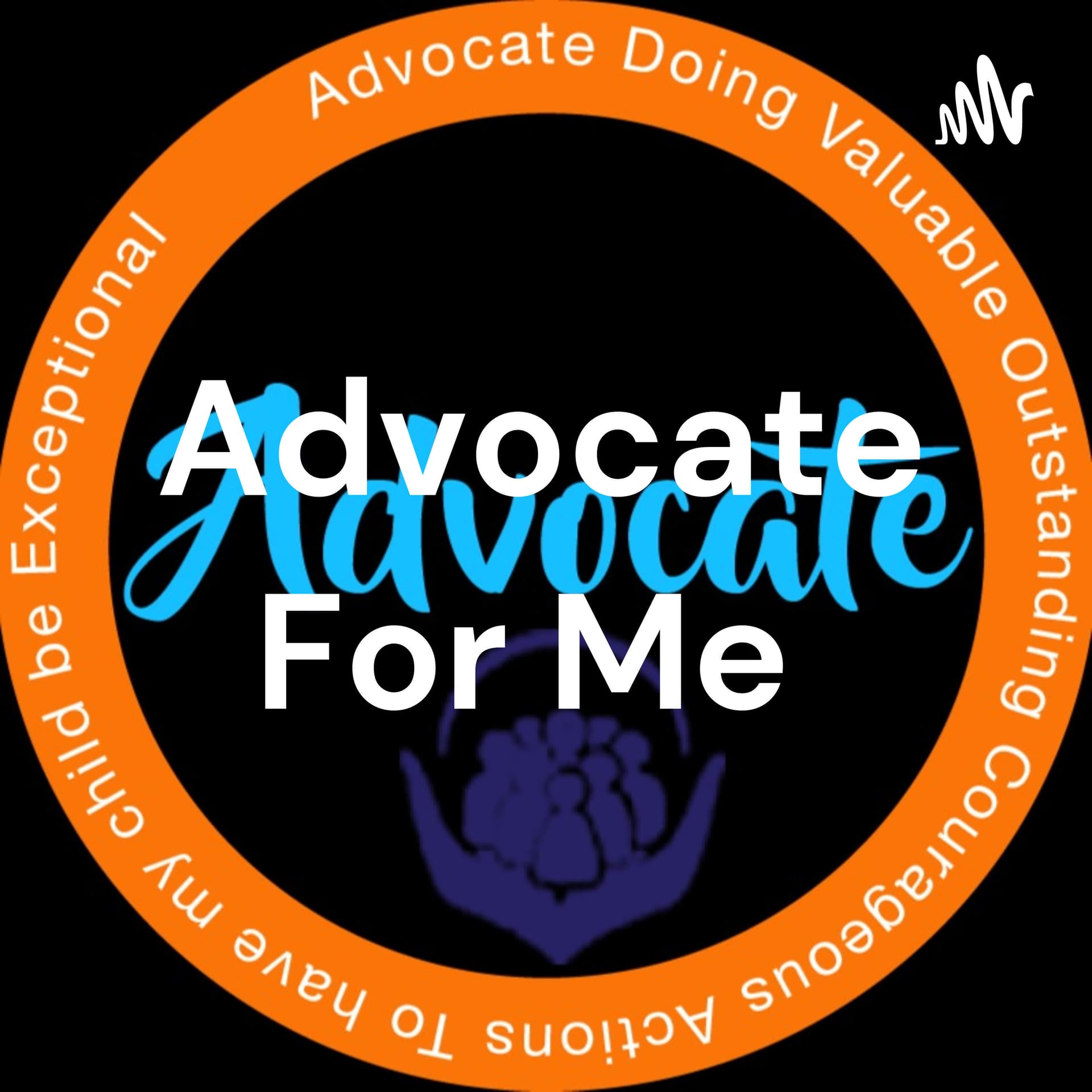 Advocate For Me - Podcasts