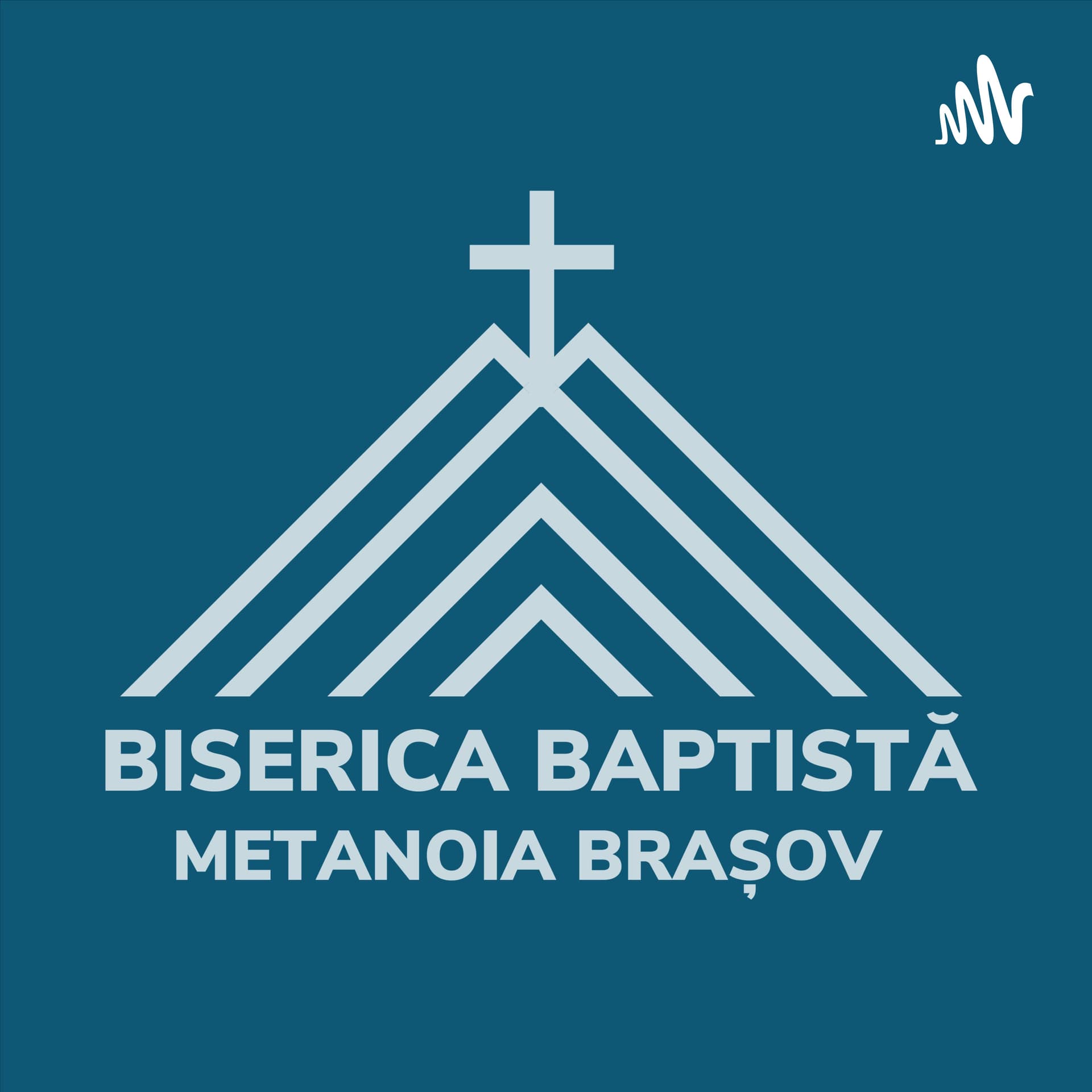 Biserica Baptistă Metanoia Brașov - Podcasts