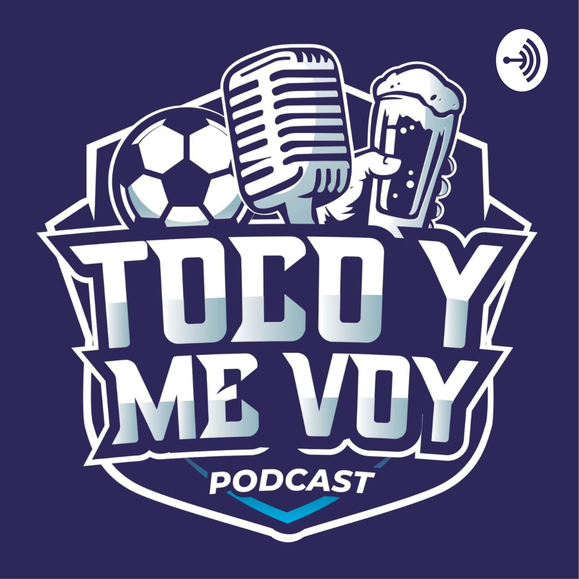 Toco y Me Voy Podcast - Podcasts