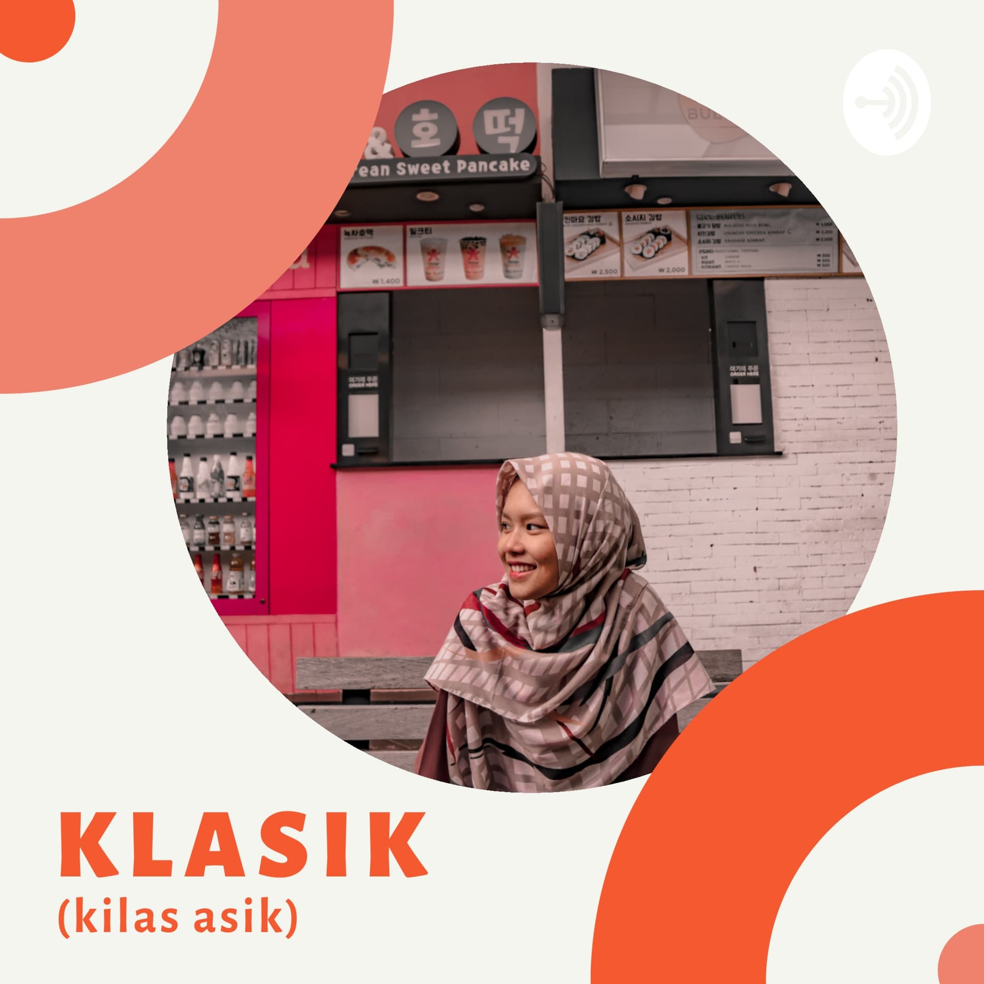 KLASIK (Kilas Asik) - Podcasts