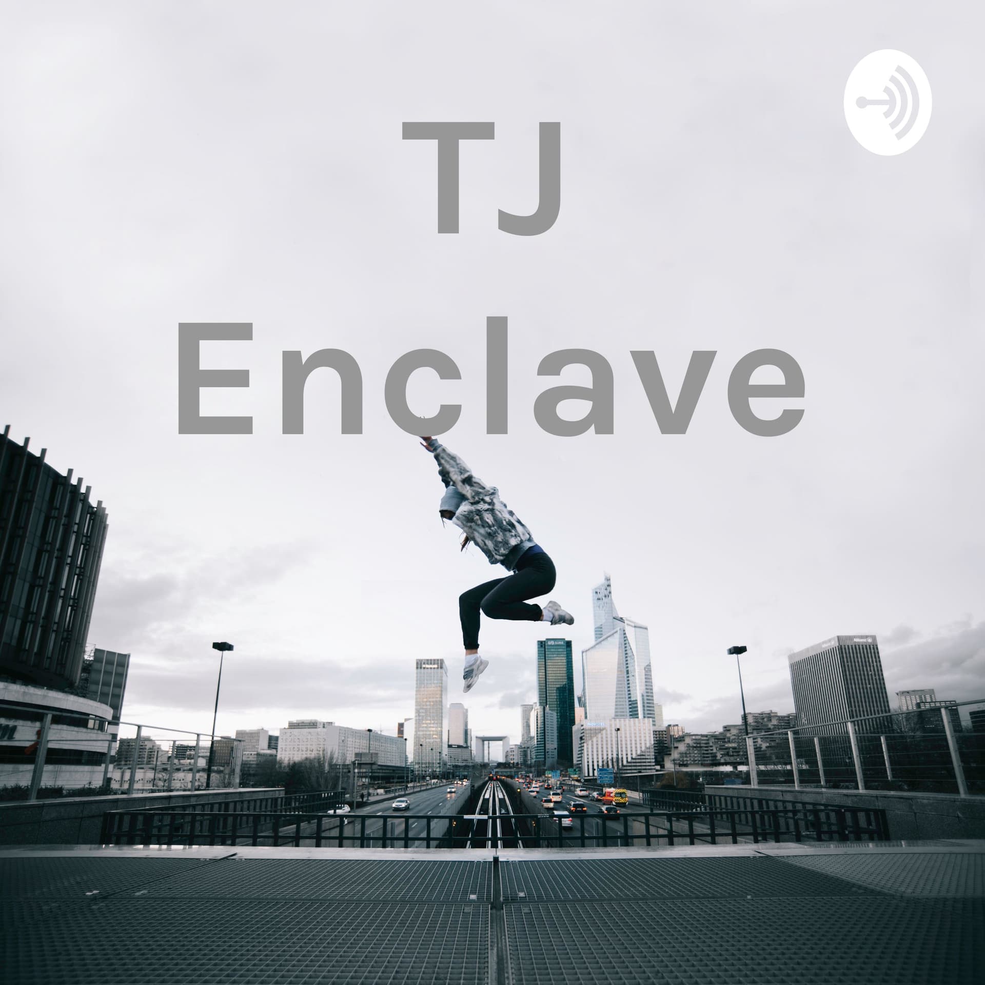TJ Enclave - Podcasts
