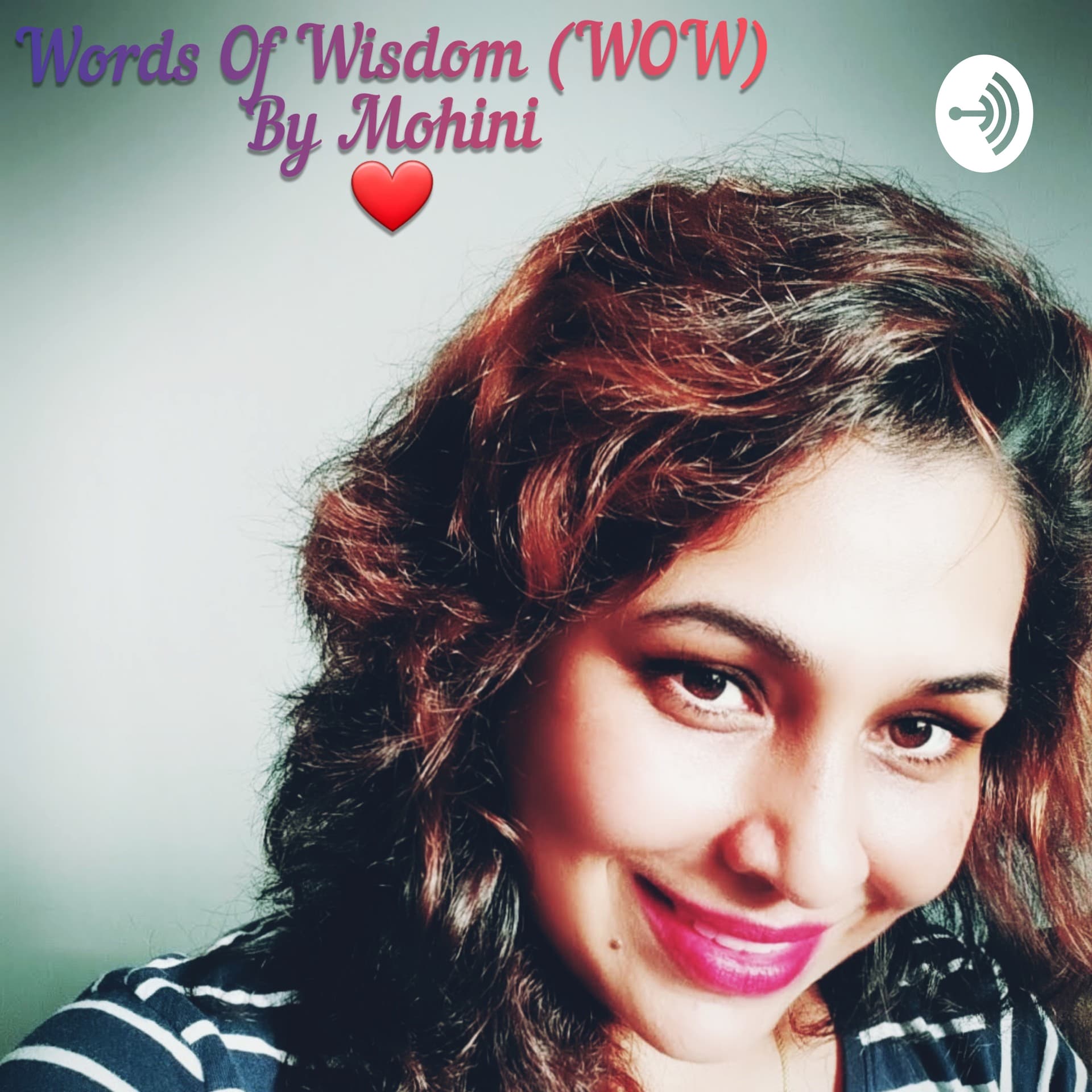 WOW (Words Of Wisdom) By Mohini - Podcasts