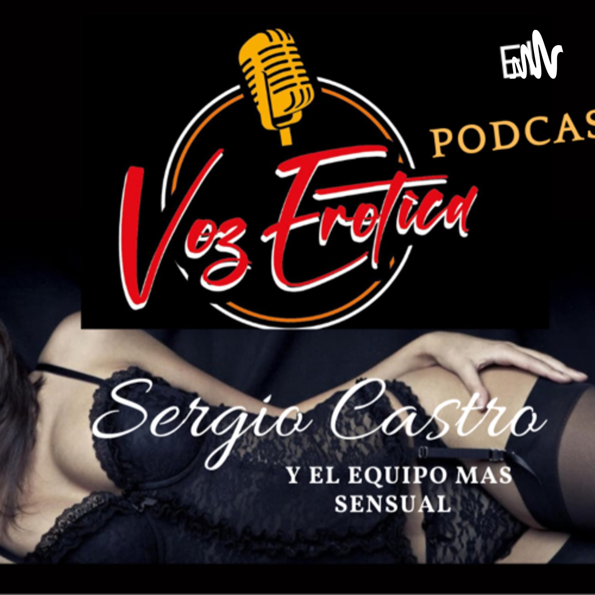 Voz erotica con Sergio Castro - Podcasts