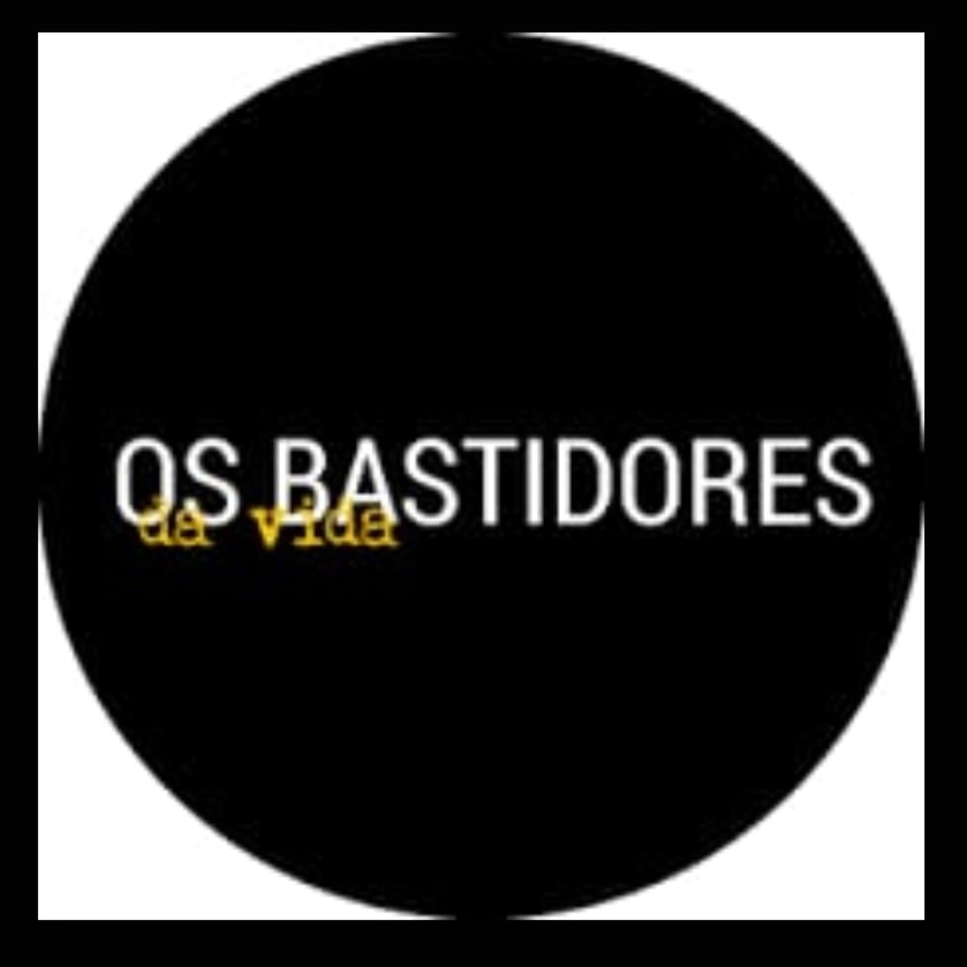 Os bastidores da vida - Podcasts
