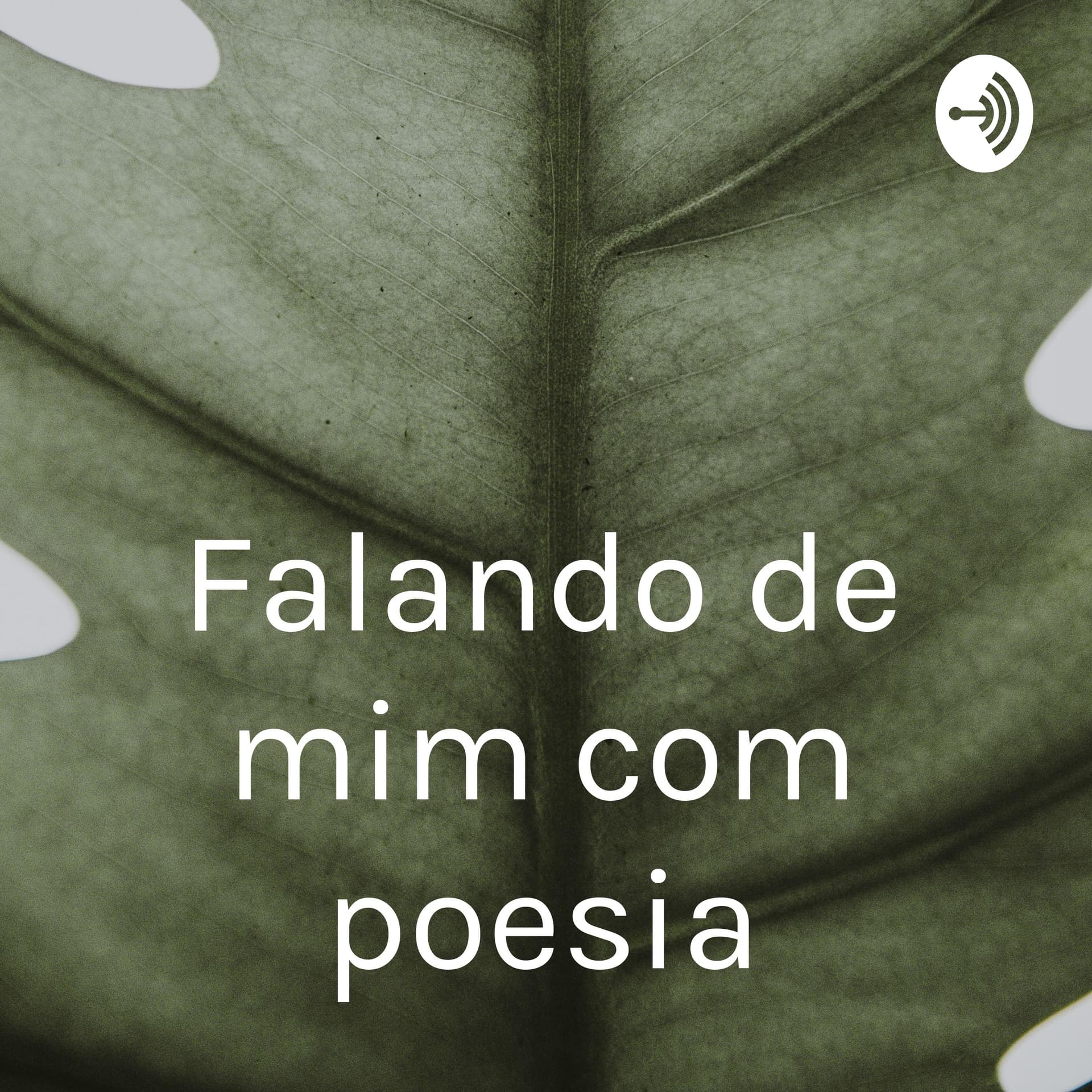 Falando de mim com poesia - Podcasts