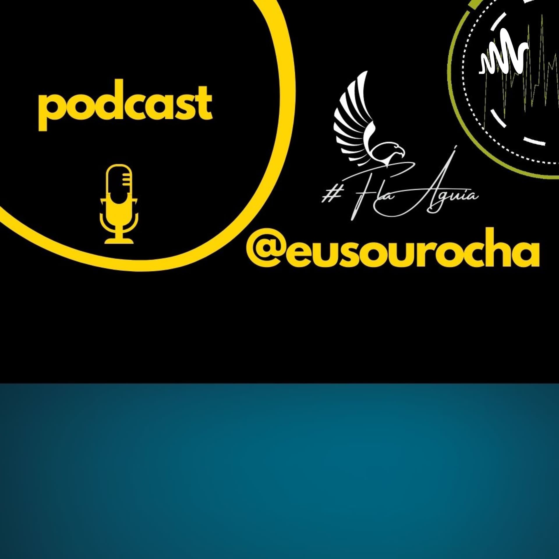 @eusourocha - Podcasts