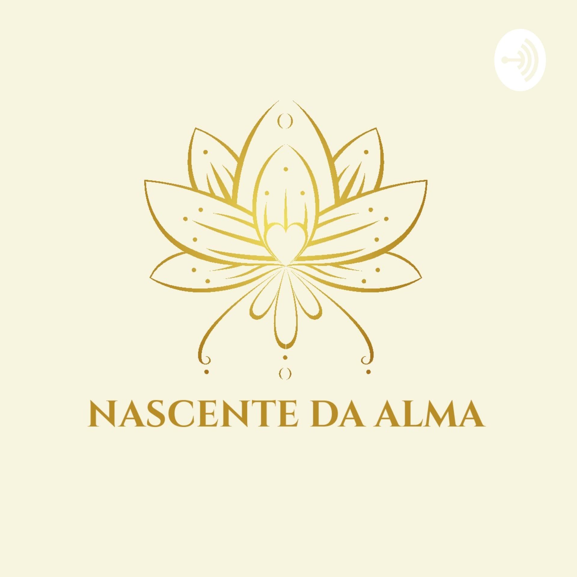 NASCENTE DA ALMA por Marina Shoran - Podcasts