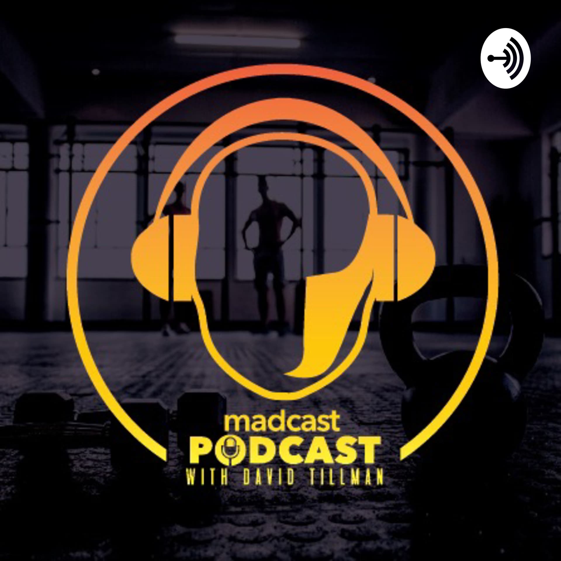 MADcast Podcast with Dave Tillman and Producer Russ - Podcasts