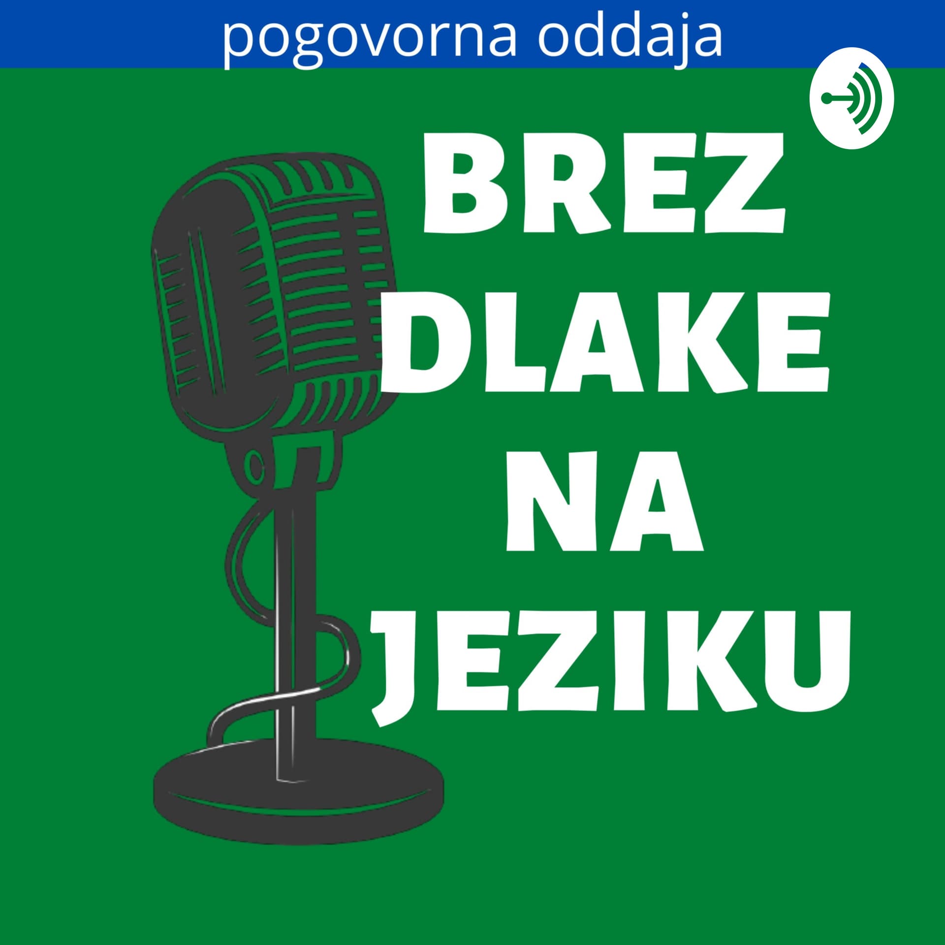 BREZ DLAKE NA JEZIKU - Podcasts
