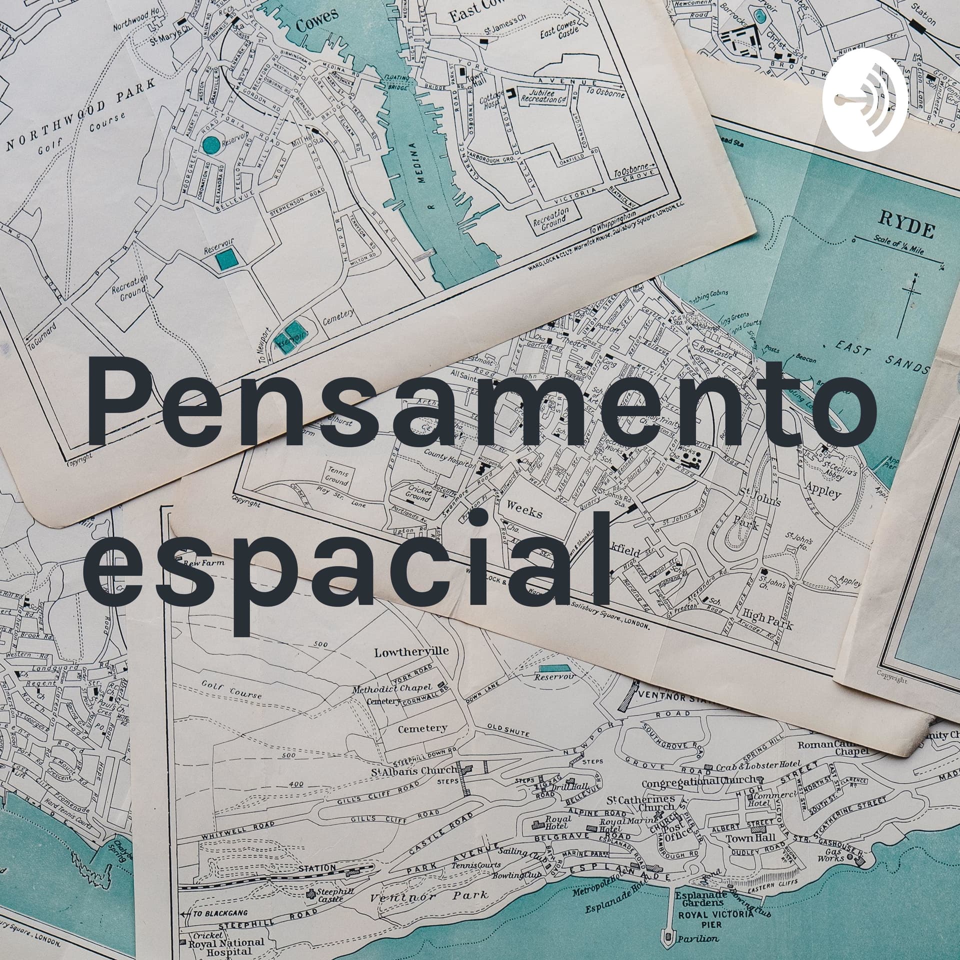 Pensamento espacial - Podcasts