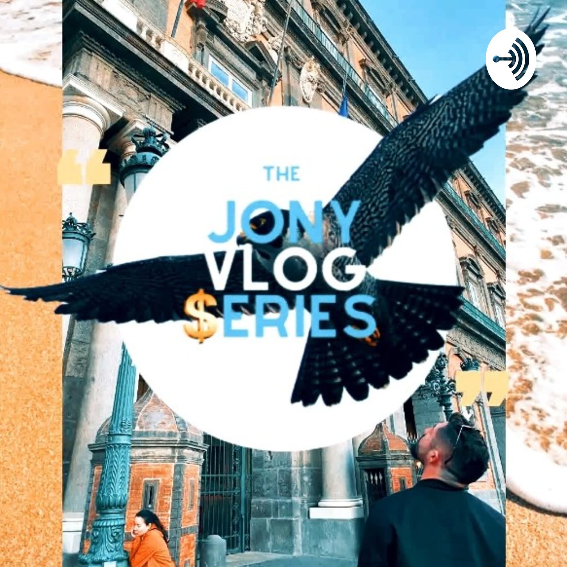 The Jony Vlog $eries - Podcasts