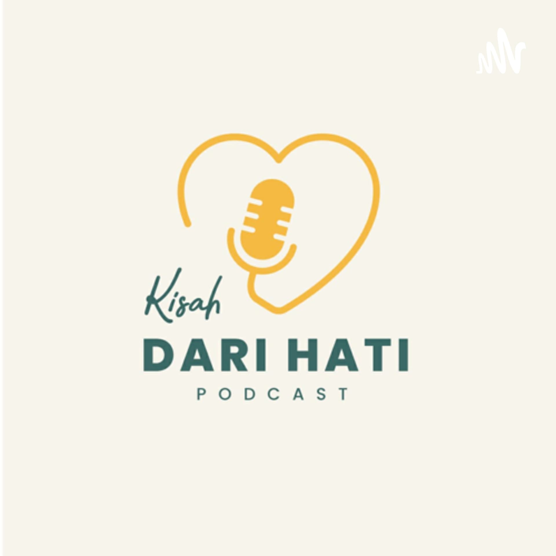 Kisah dari Hati - Podcasts