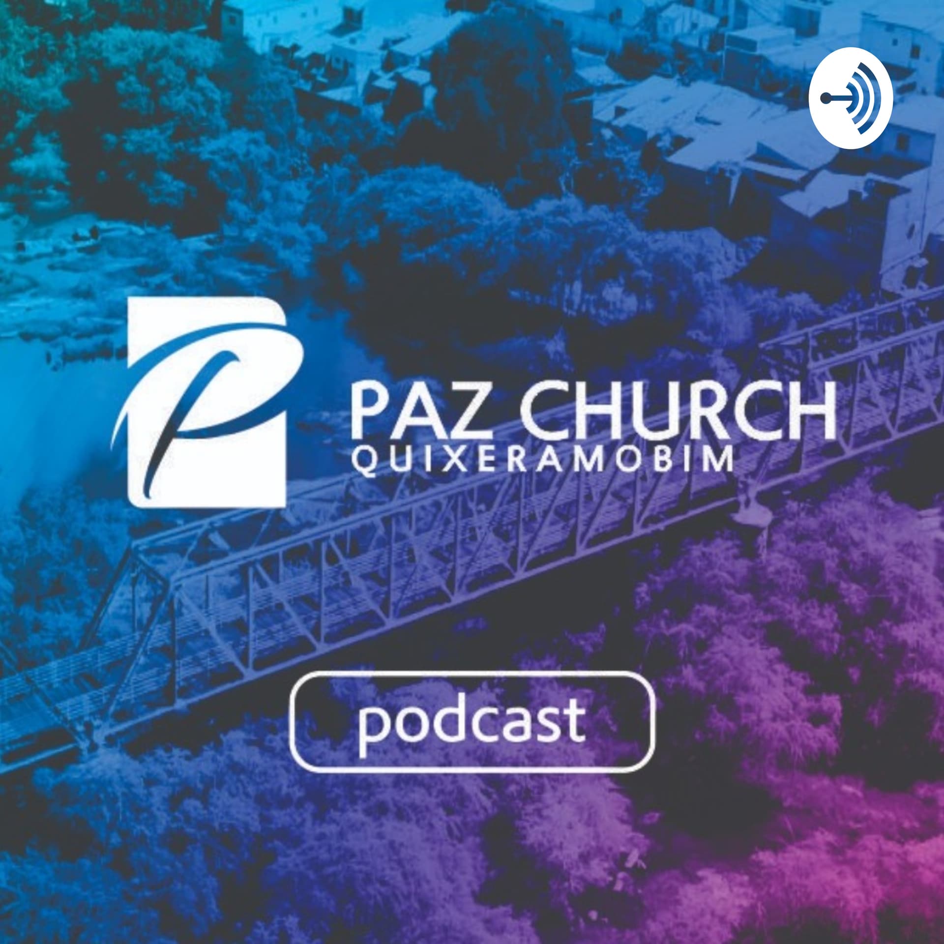 Paz Church Quixeramobim - Podcasts