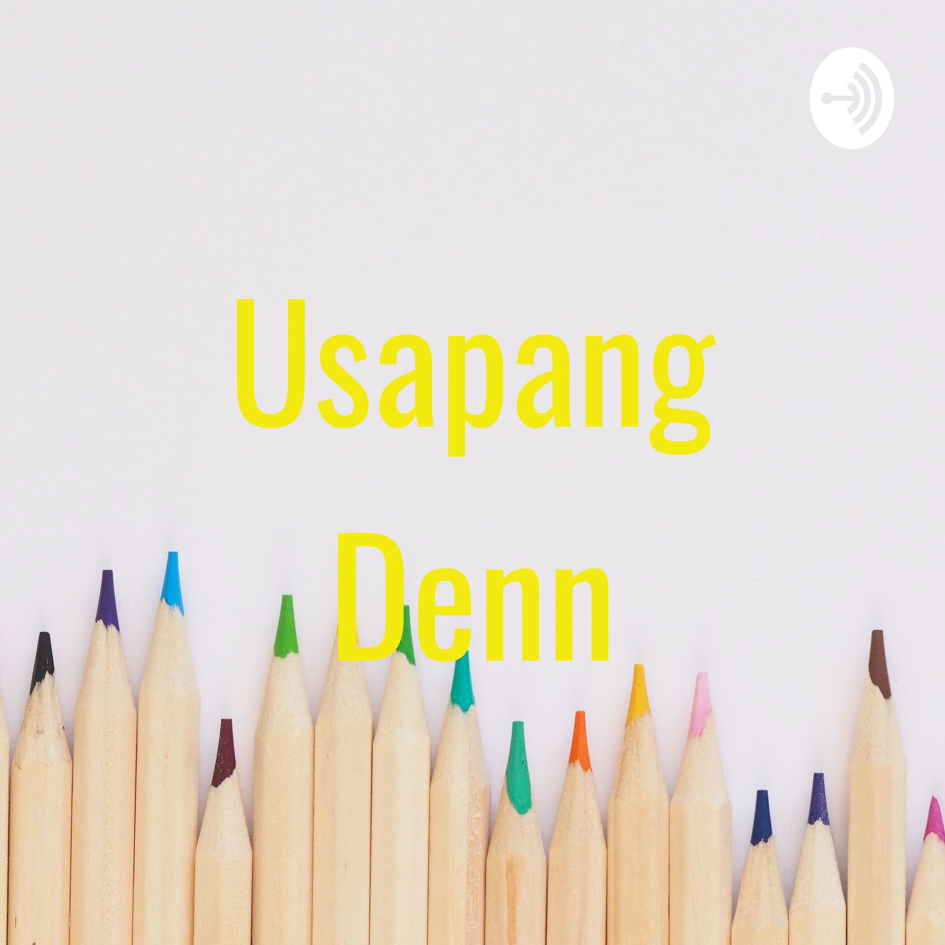 Usapang Denn - Podcasts